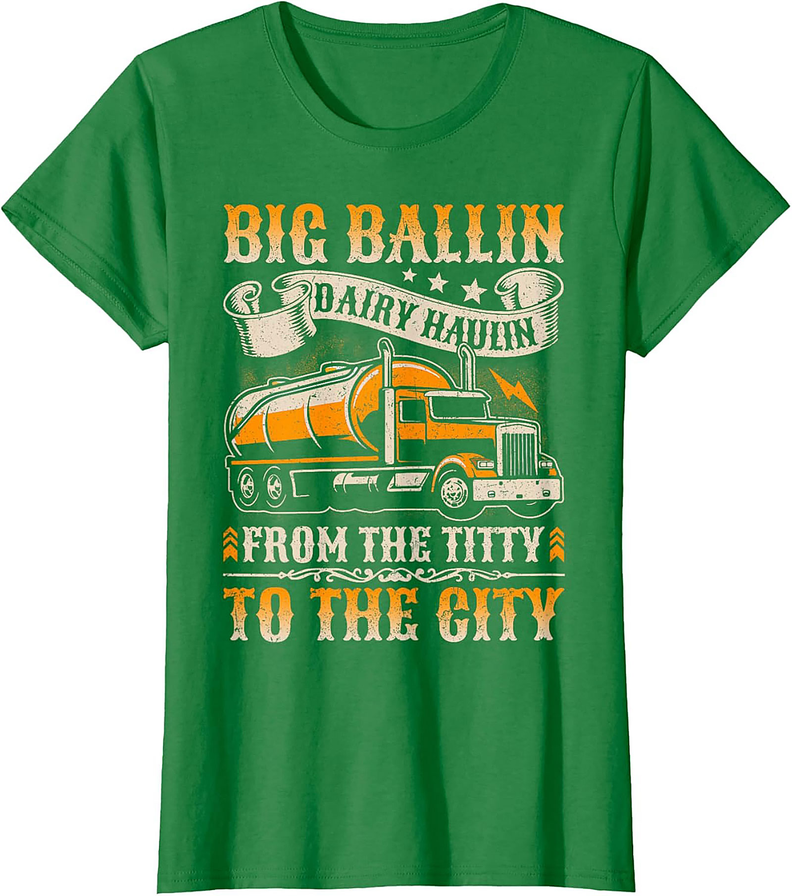 Big Ballin Dairy Haulin Graphic Tee - Funny Trucker Shirt