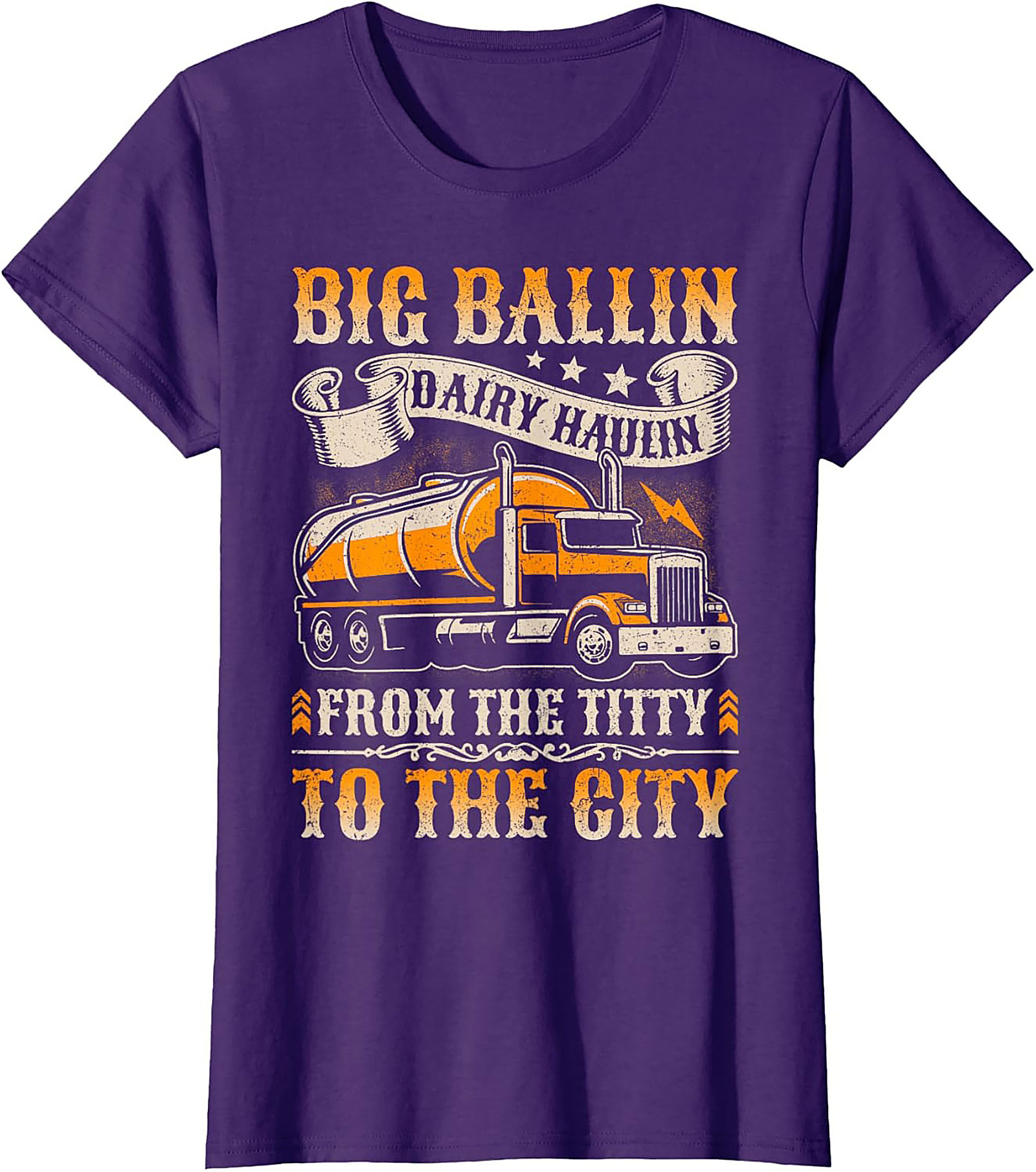 Big Ballin Dairy Haulin Graphic Tee - Funny Trucker Shirt
