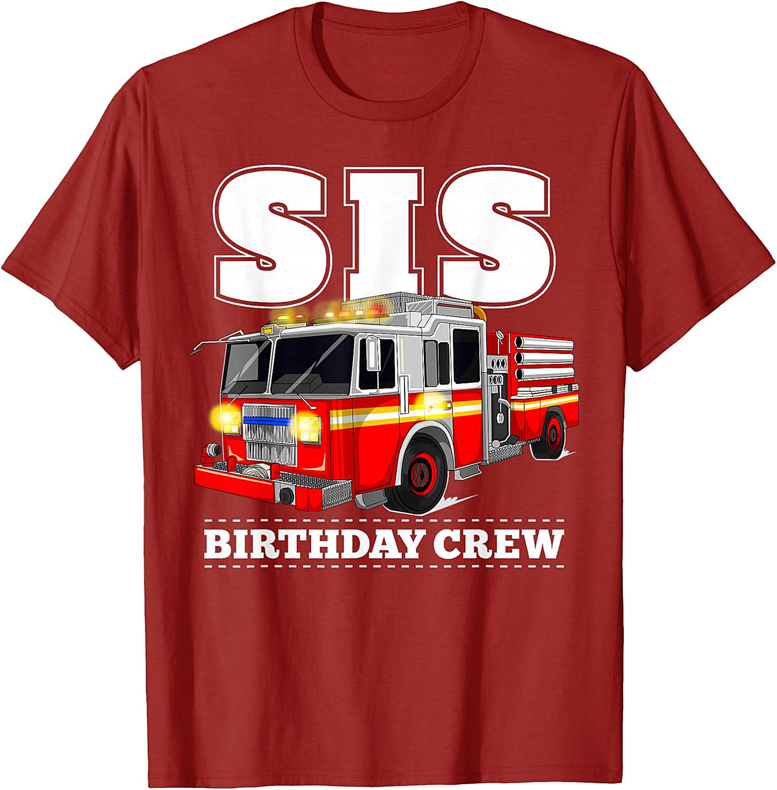 Firefighter Sister Birthday T-shirt | SIS Birthday Crew Fire Truck Graphic Tee