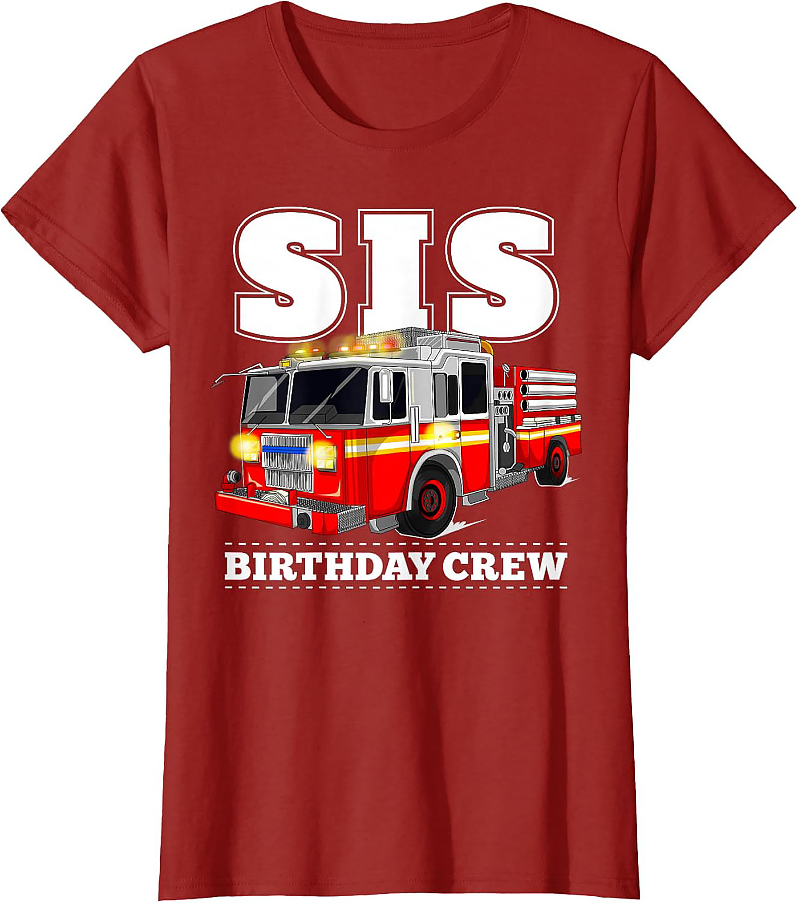 Firefighter Sister Birthday T-shirt | SIS Birthday Crew Fire Truck Graphic Tee
