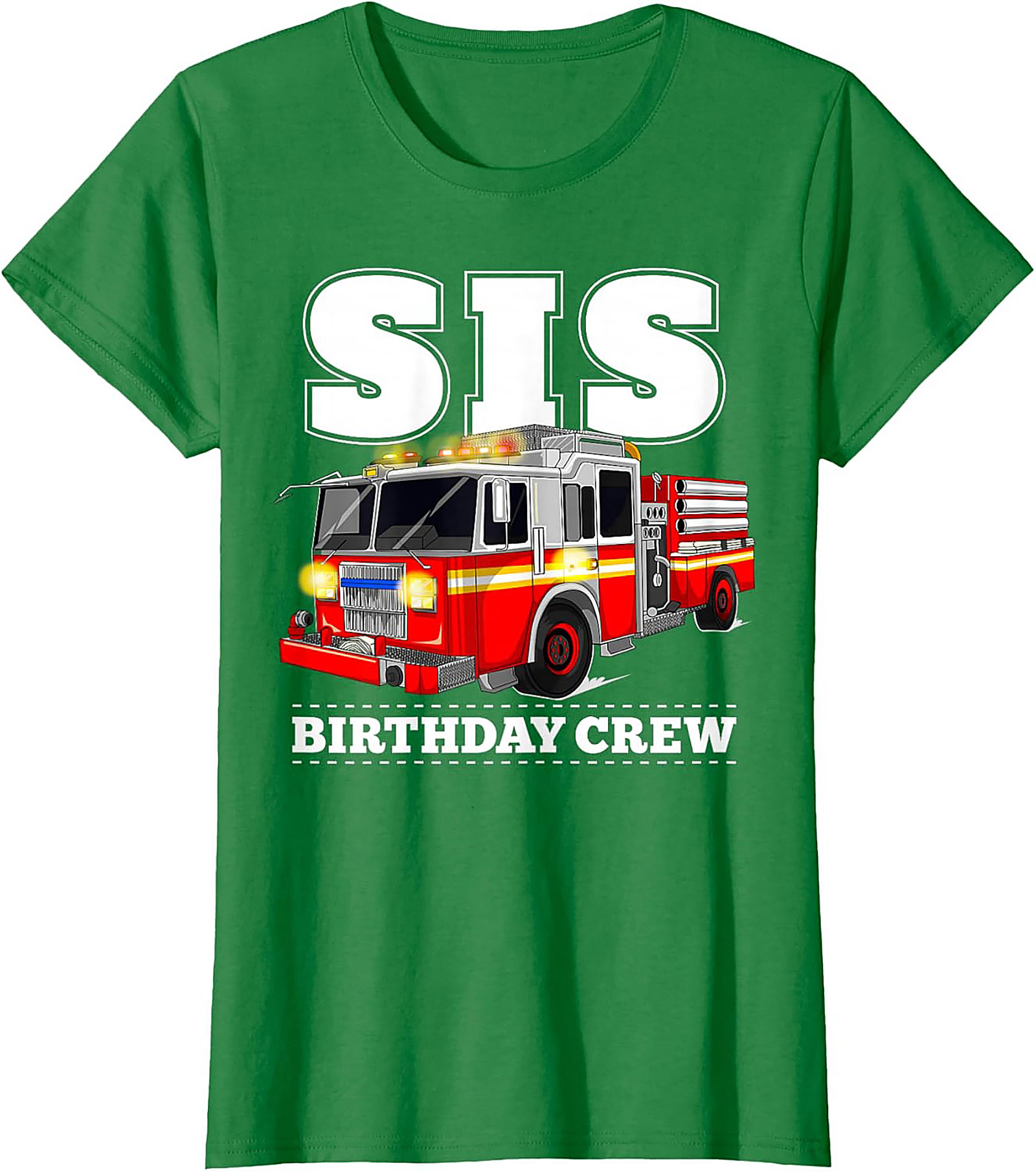 Firefighter Sister Birthday T-shirt | SIS Birthday Crew Fire Truck Graphic Tee