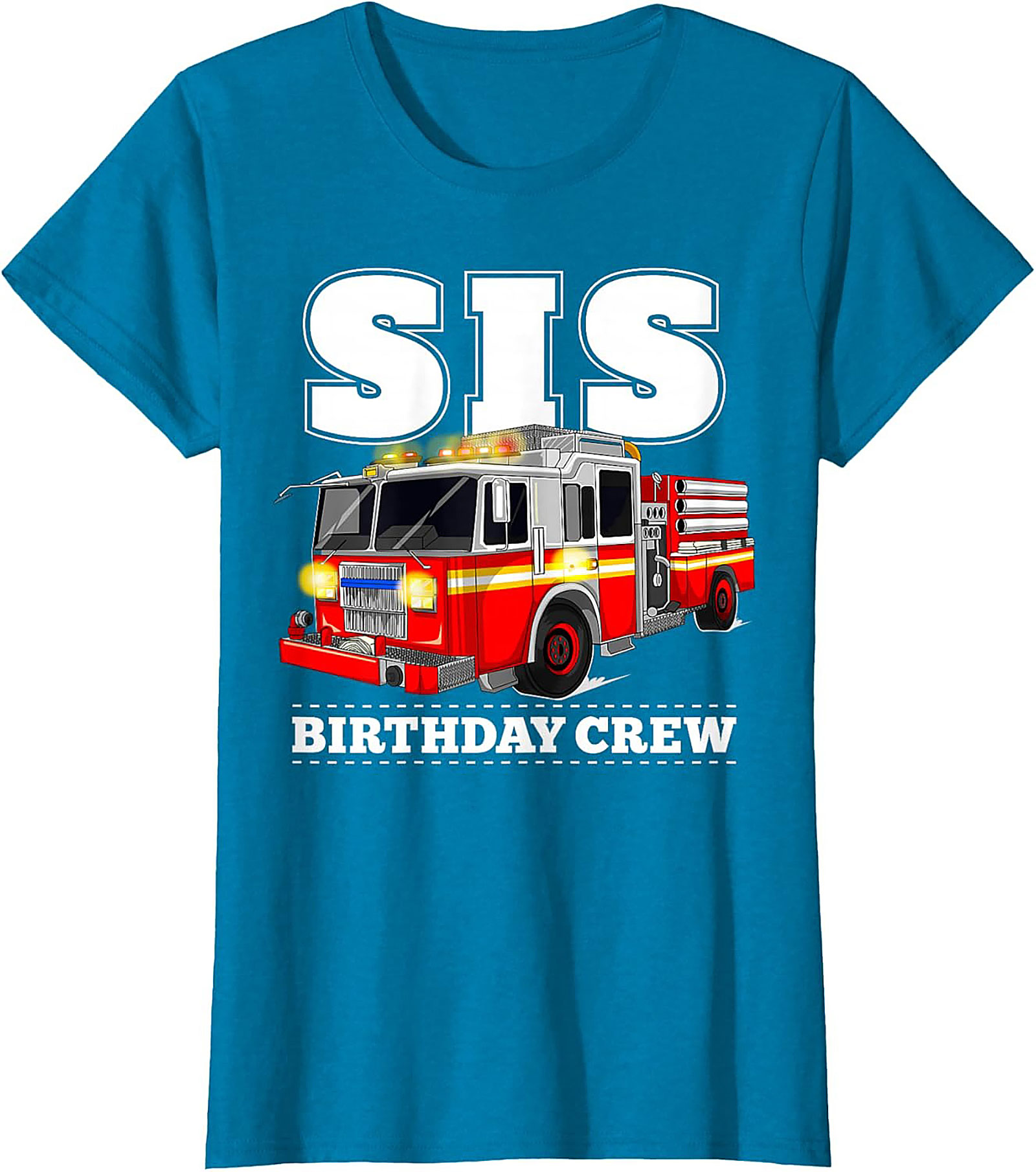 Firefighter Sister Birthday T-shirt | SIS Birthday Crew Fire Truck Graphic Tee