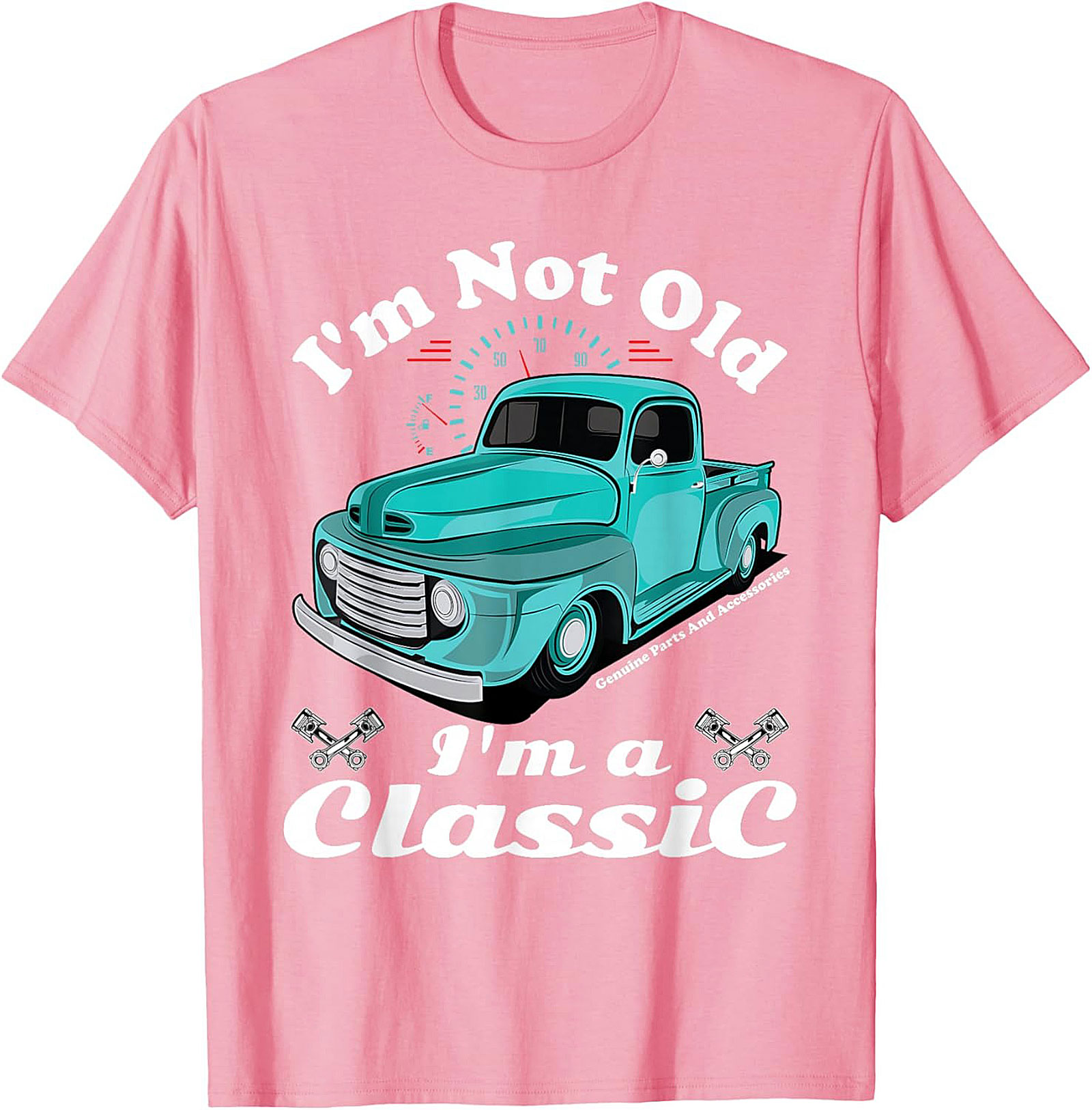 I'm Not Old I'm a Classic Truck T-Shirt - Vintage Pickup Graphic Tee