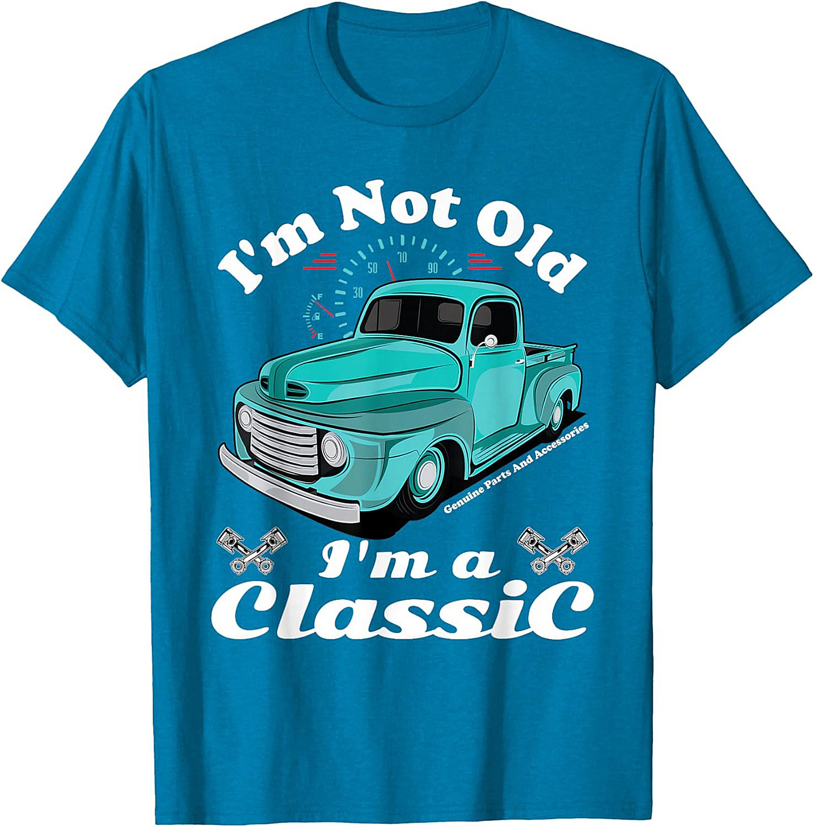 I'm Not Old I'm a Classic Truck T-Shirt - Vintage Pickup Graphic Tee