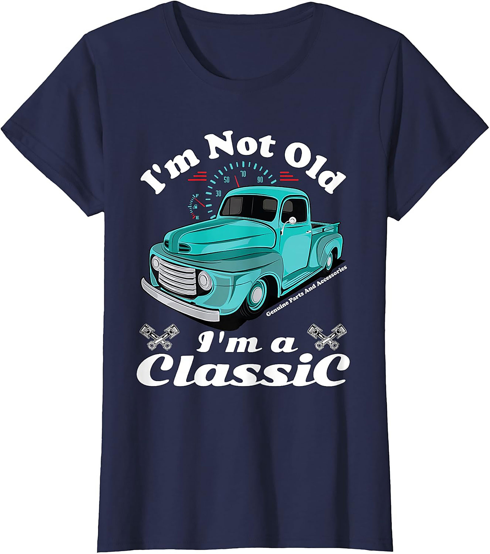 I'm Not Old I'm a Classic Truck T-Shirt - Vintage Pickup Graphic Tee