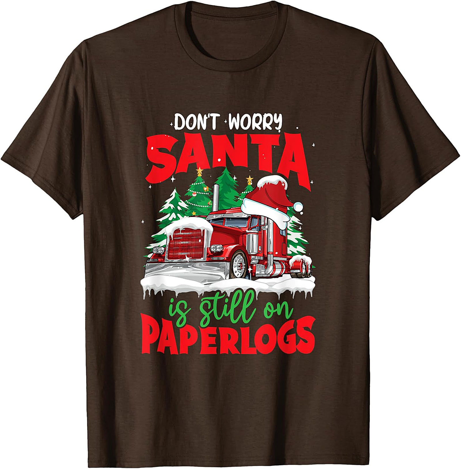 "Santa Is Still On Paperlogs" Funny Trucker Christmas Graphic Tee