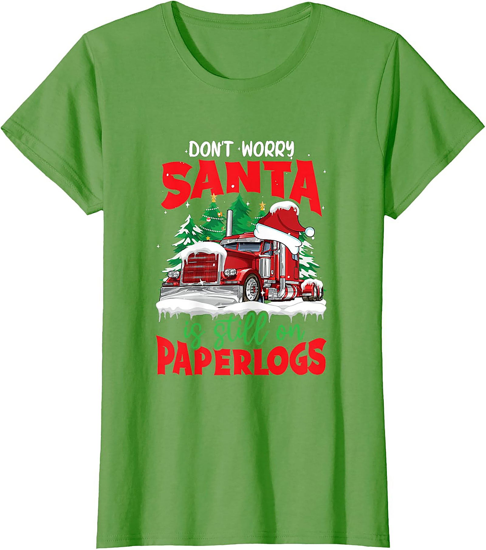 "Santa Is Still On Paperlogs" Funny Trucker Christmas Graphic Tee