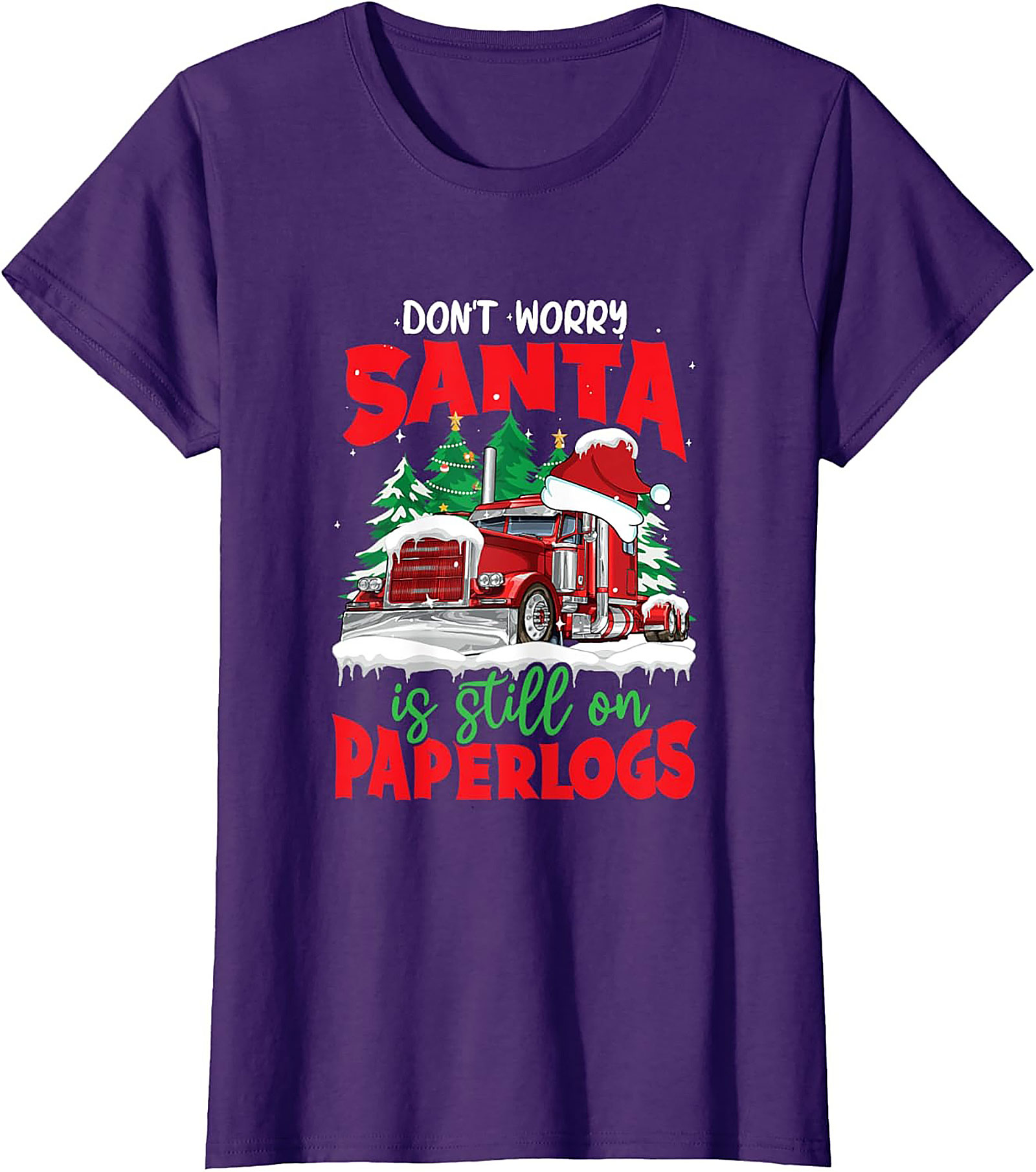 "Santa Is Still On Paperlogs" Funny Trucker Christmas Graphic Tee