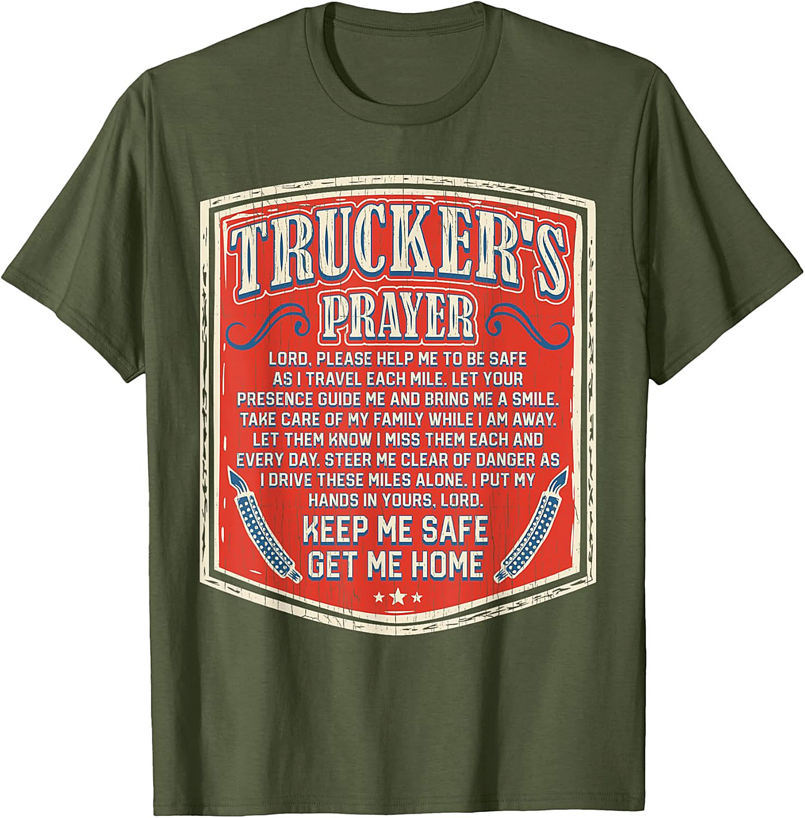 Trucker's Prayer Vintage Graphic Tee | Keep Me Safe Get Me Home Shirt