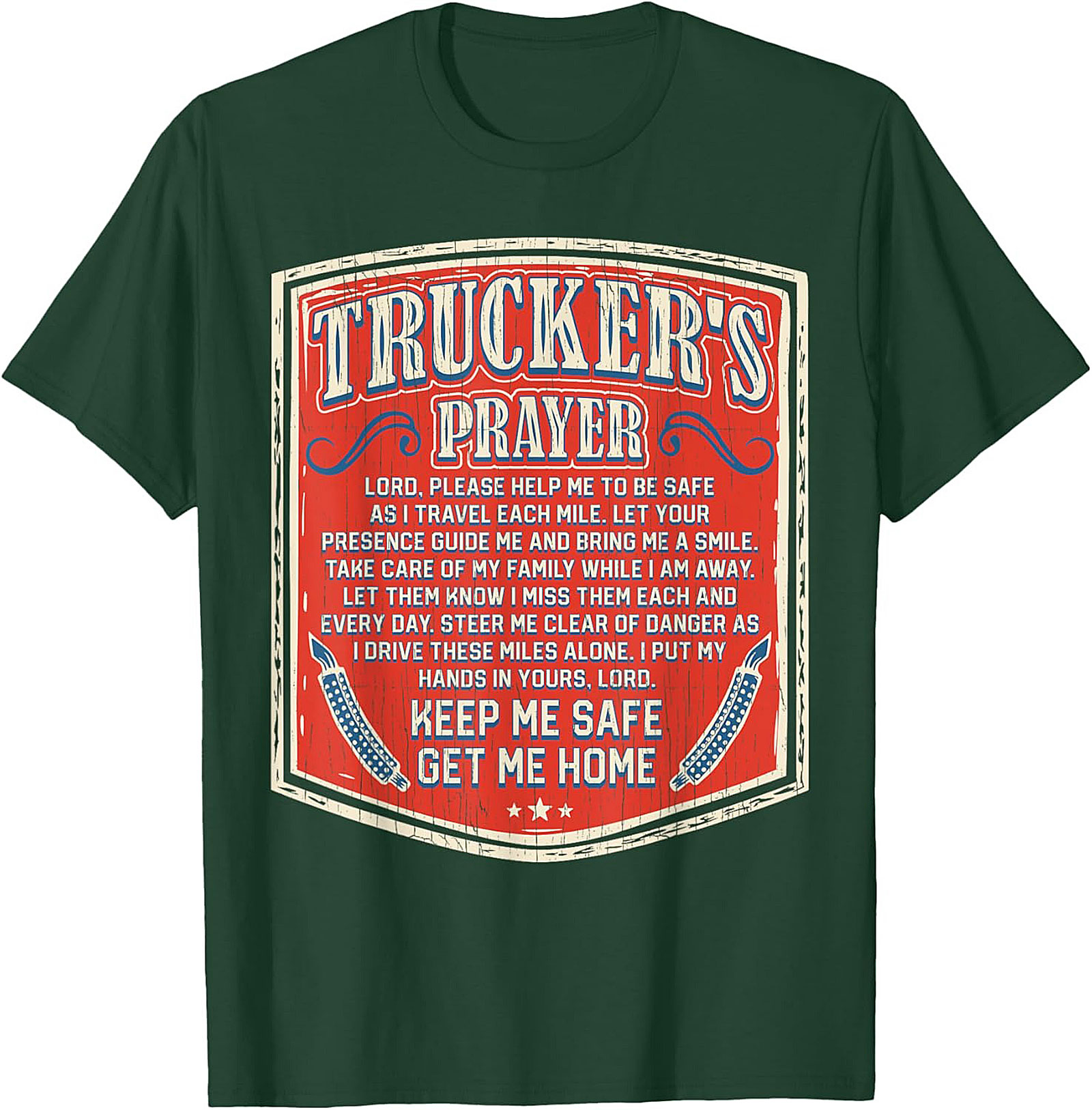 Trucker's Prayer Vintage Graphic Tee | Keep Me Safe Get Me Home Shirt