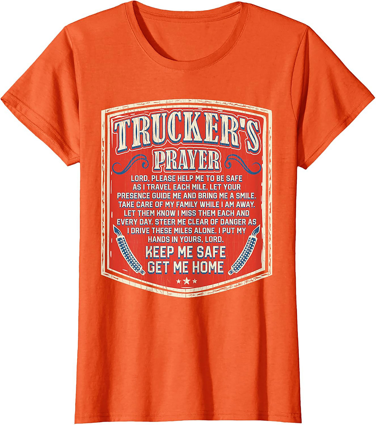 Trucker's Prayer Vintage Graphic Tee | Keep Me Safe Get Me Home Shirt
