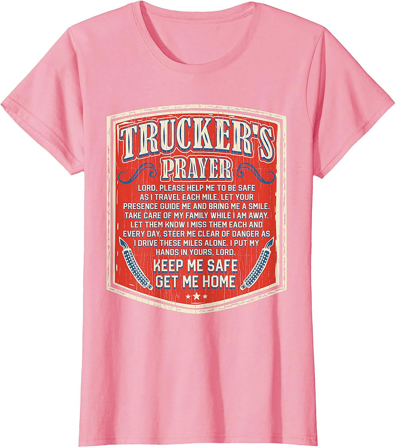 Trucker's Prayer Vintage Graphic Tee | Keep Me Safe Get Me Home Shirt