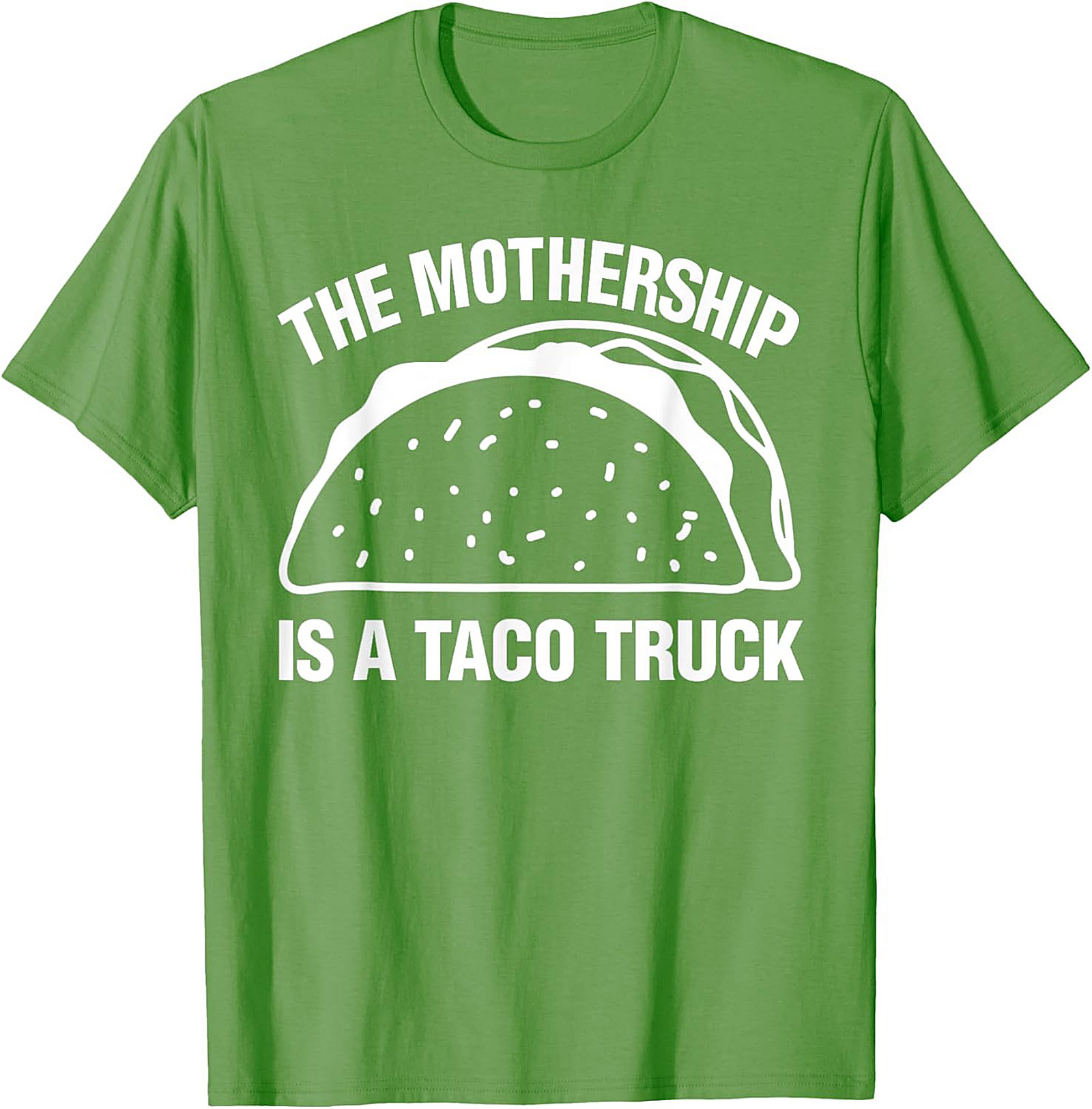 The Mothership Is A Taco Truck Funny Taco Truck T-Shirt