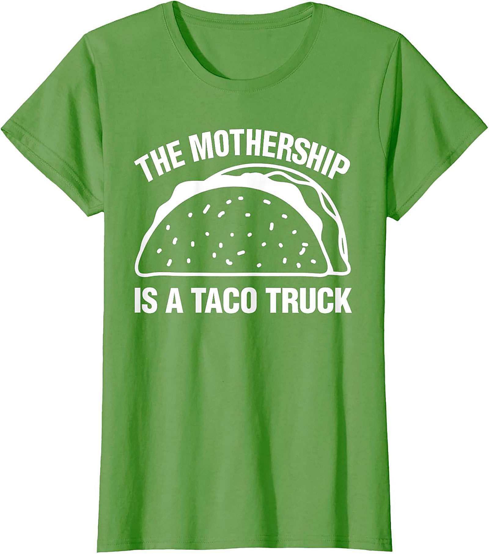 The Mothership Is A Taco Truck Funny Taco Truck T-Shirt