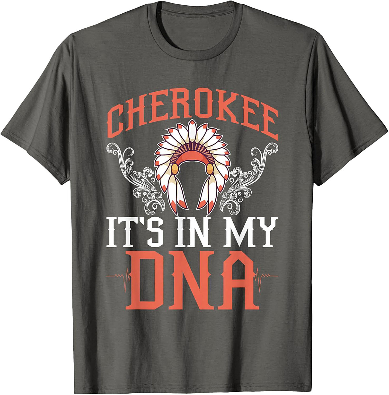 Cherokee It's In My DNA T-Shirt Heritage Graphic Tee