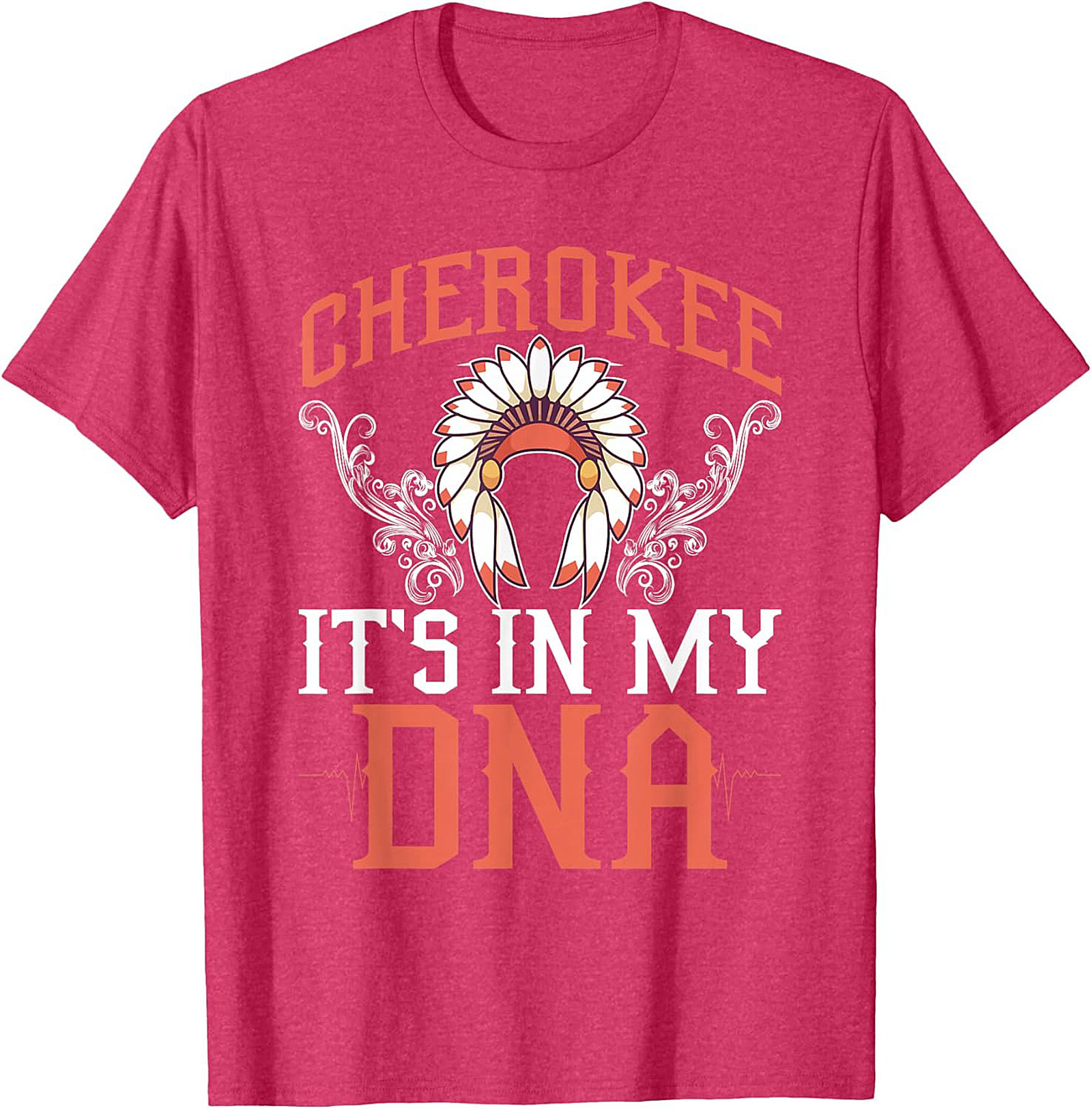 Cherokee It's In My DNA T-Shirt Heritage Graphic Tee