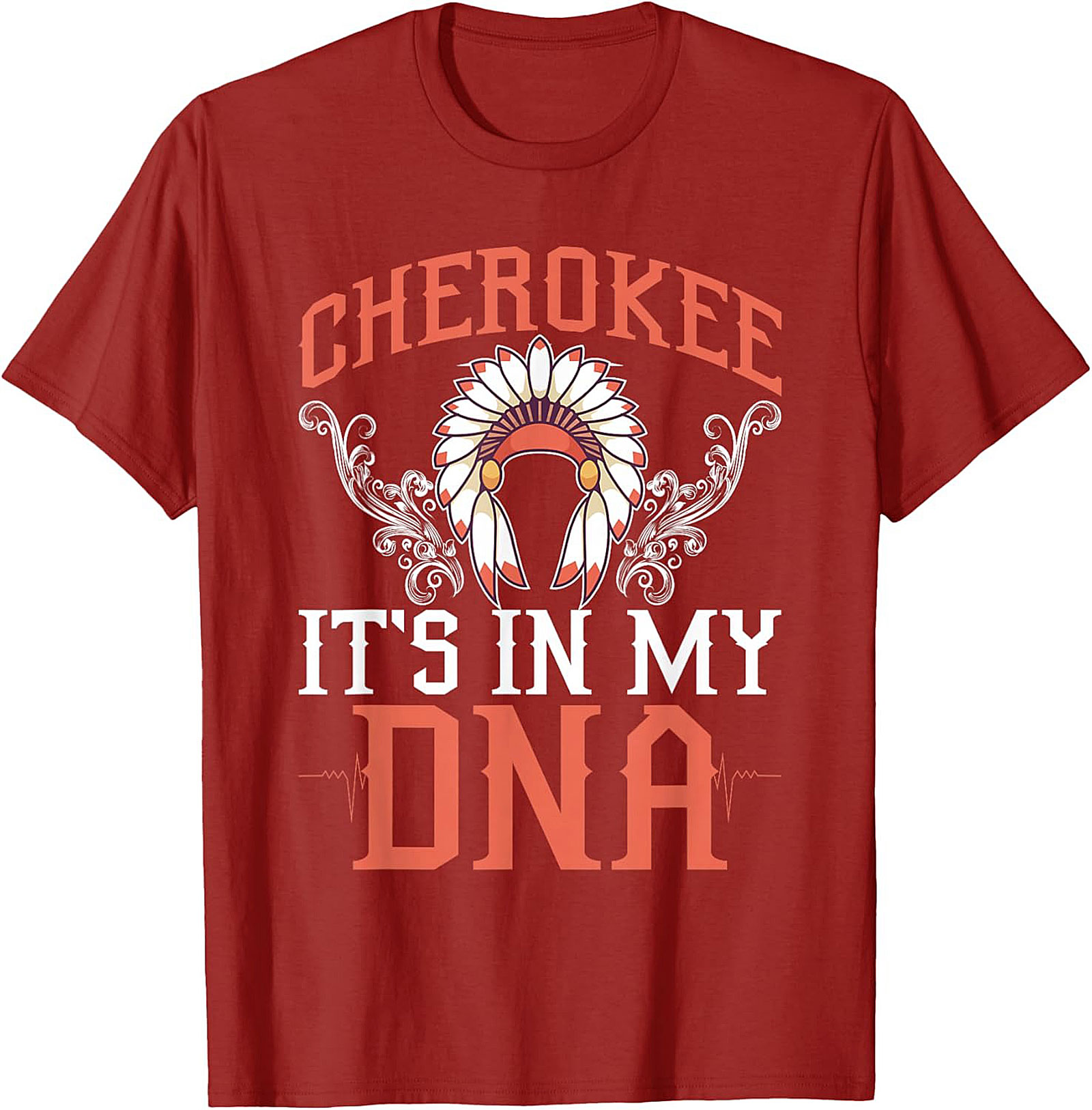 Cherokee It's In My DNA T-Shirt Heritage Graphic Tee