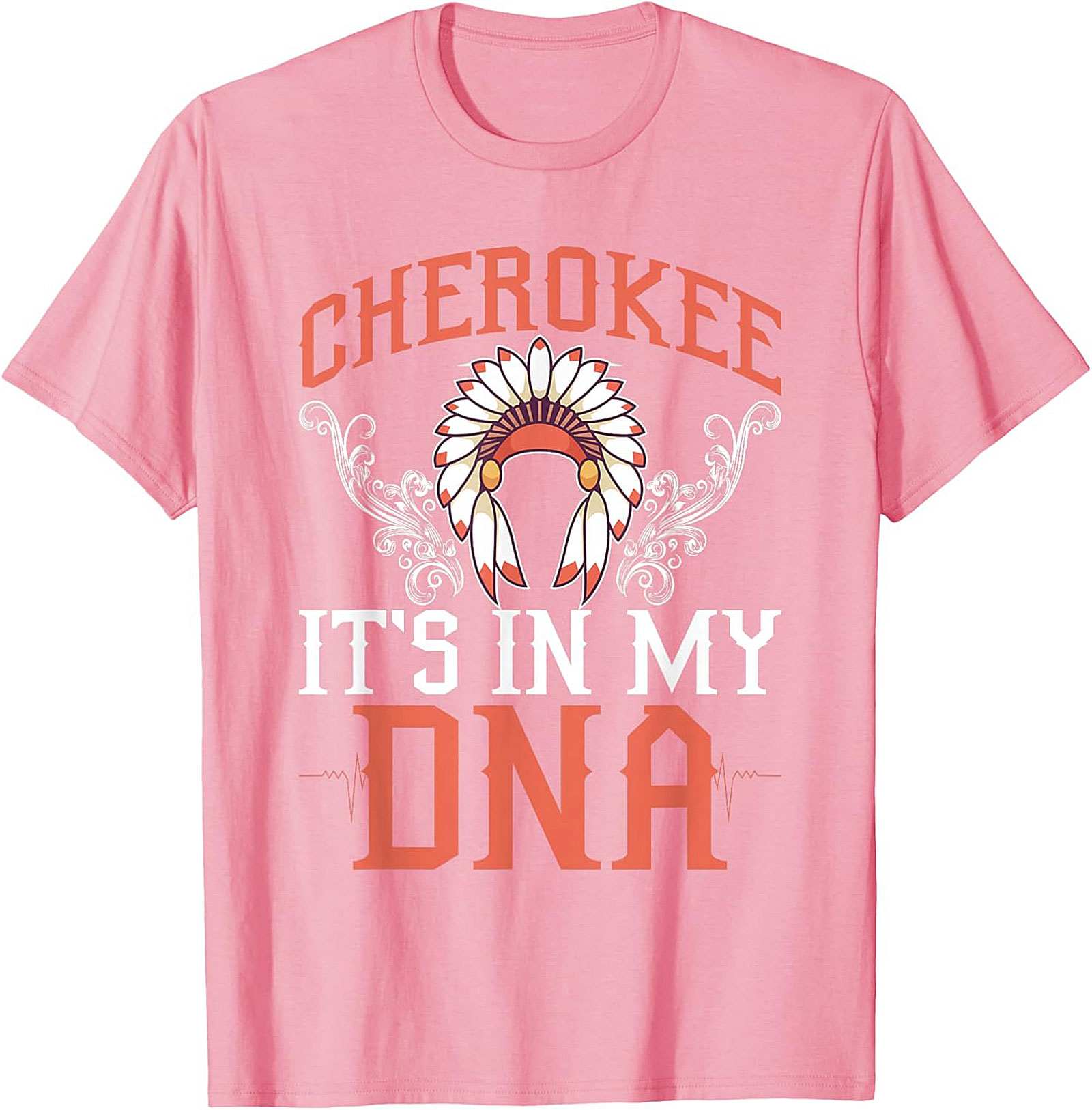 Cherokee It's In My DNA T-Shirt Heritage Graphic Tee