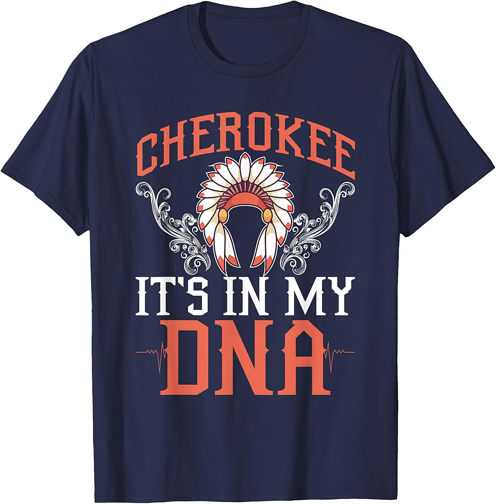 Cherokee It's In My DNA T-Shirt Heritage Graphic Tee