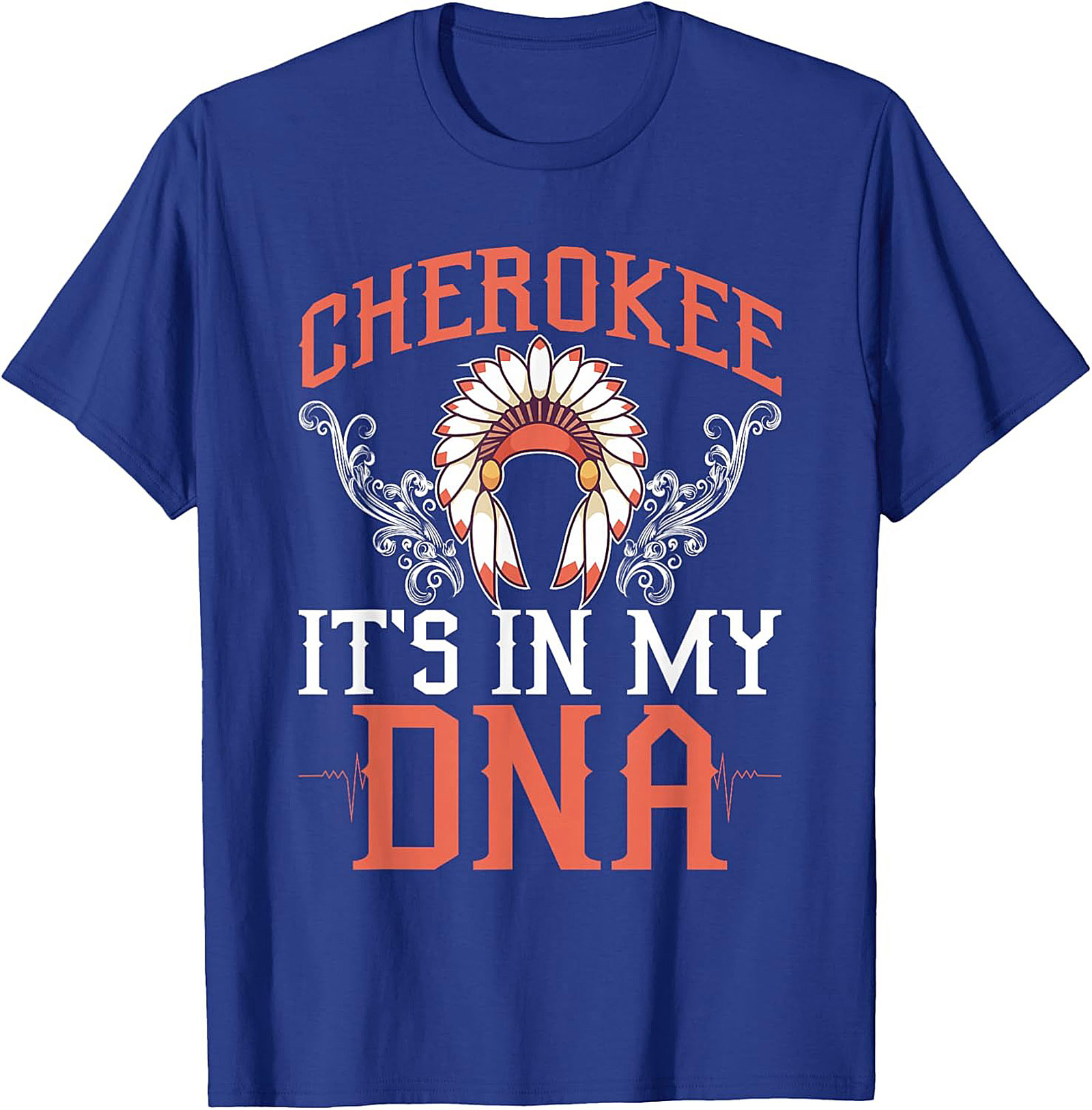 Cherokee It's In My DNA T-Shirt Heritage Graphic Tee
