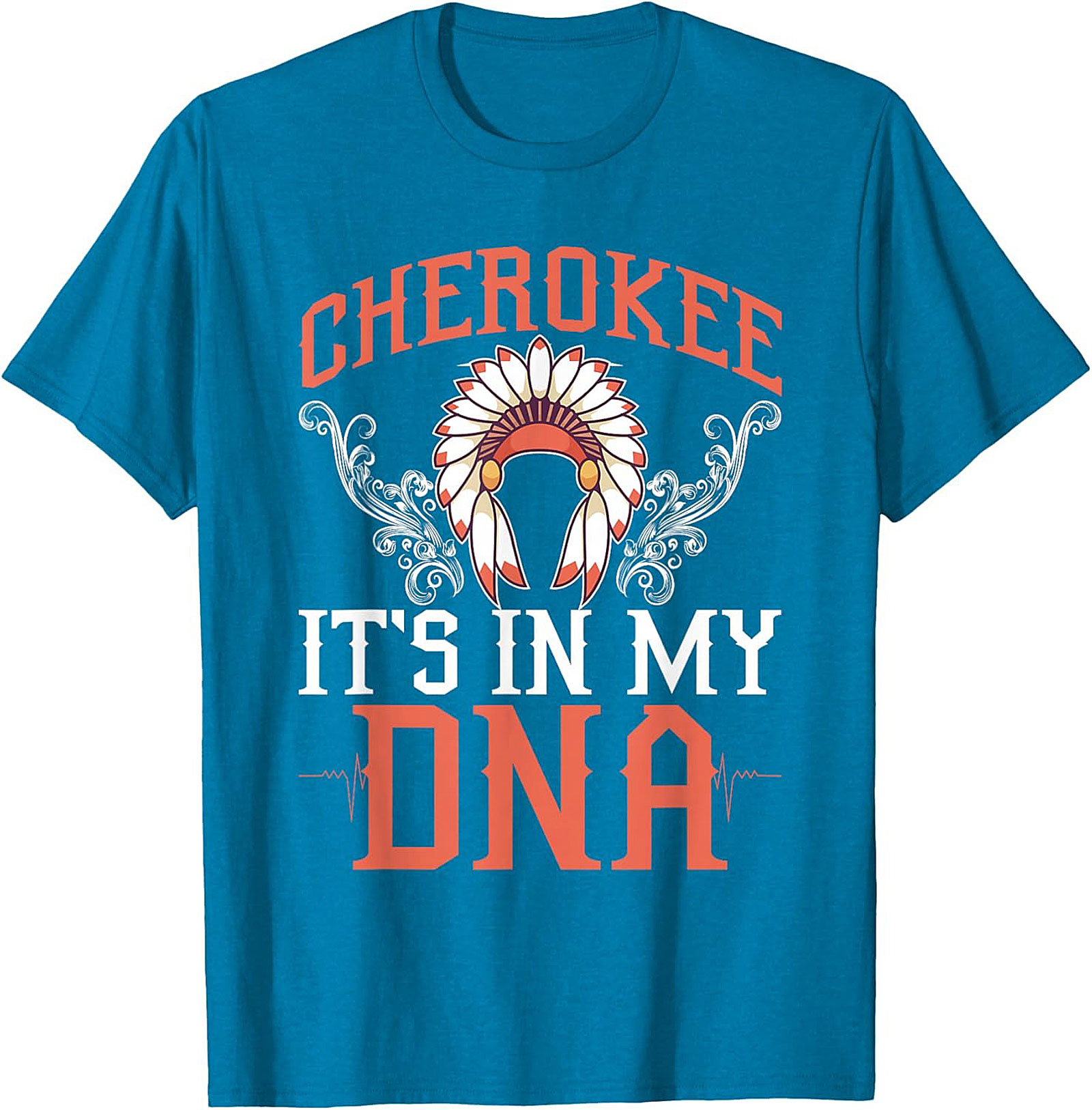 Cherokee It's In My DNA T-Shirt Heritage Graphic Tee