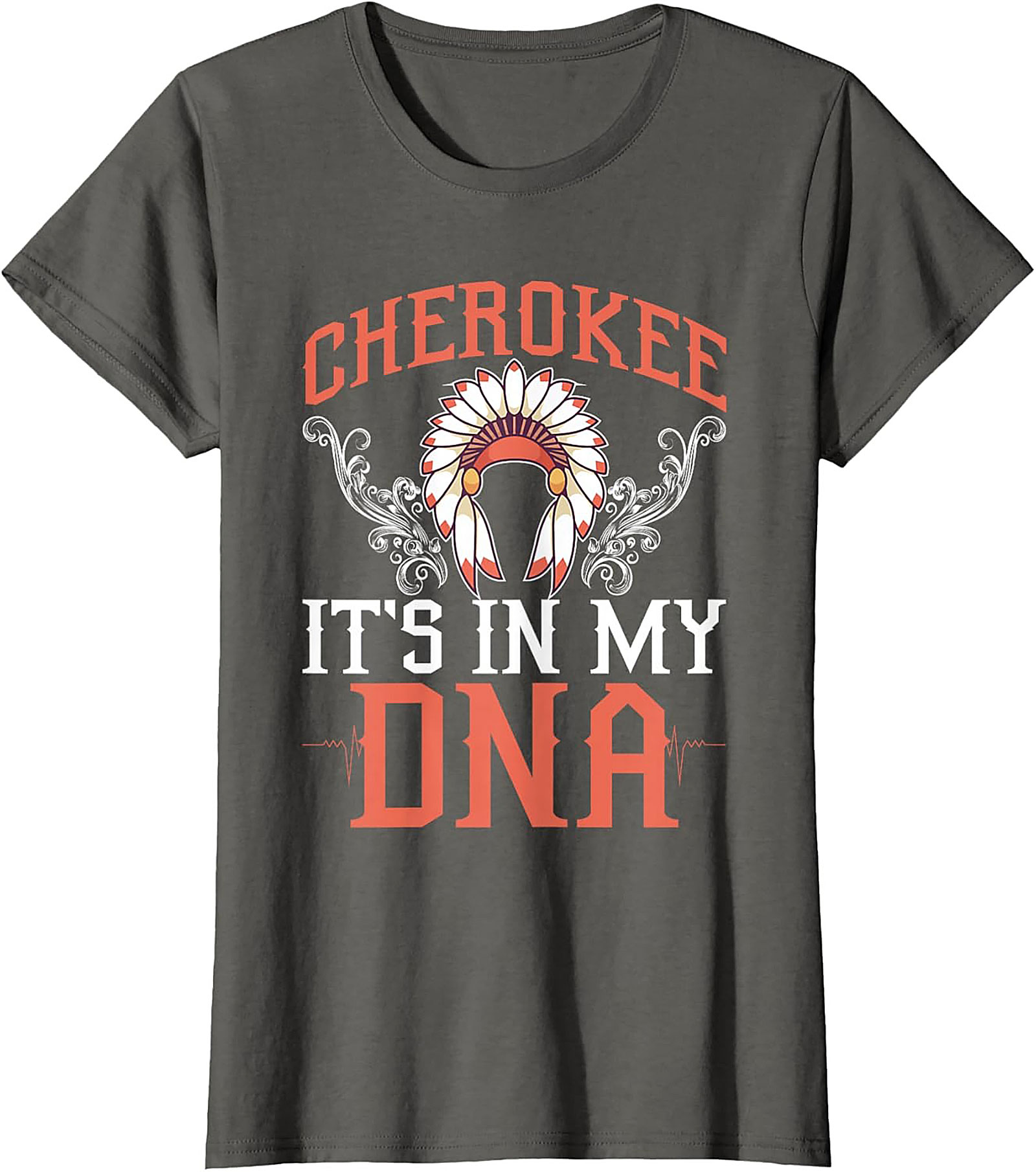 Cherokee It's In My DNA T-Shirt Heritage Graphic Tee