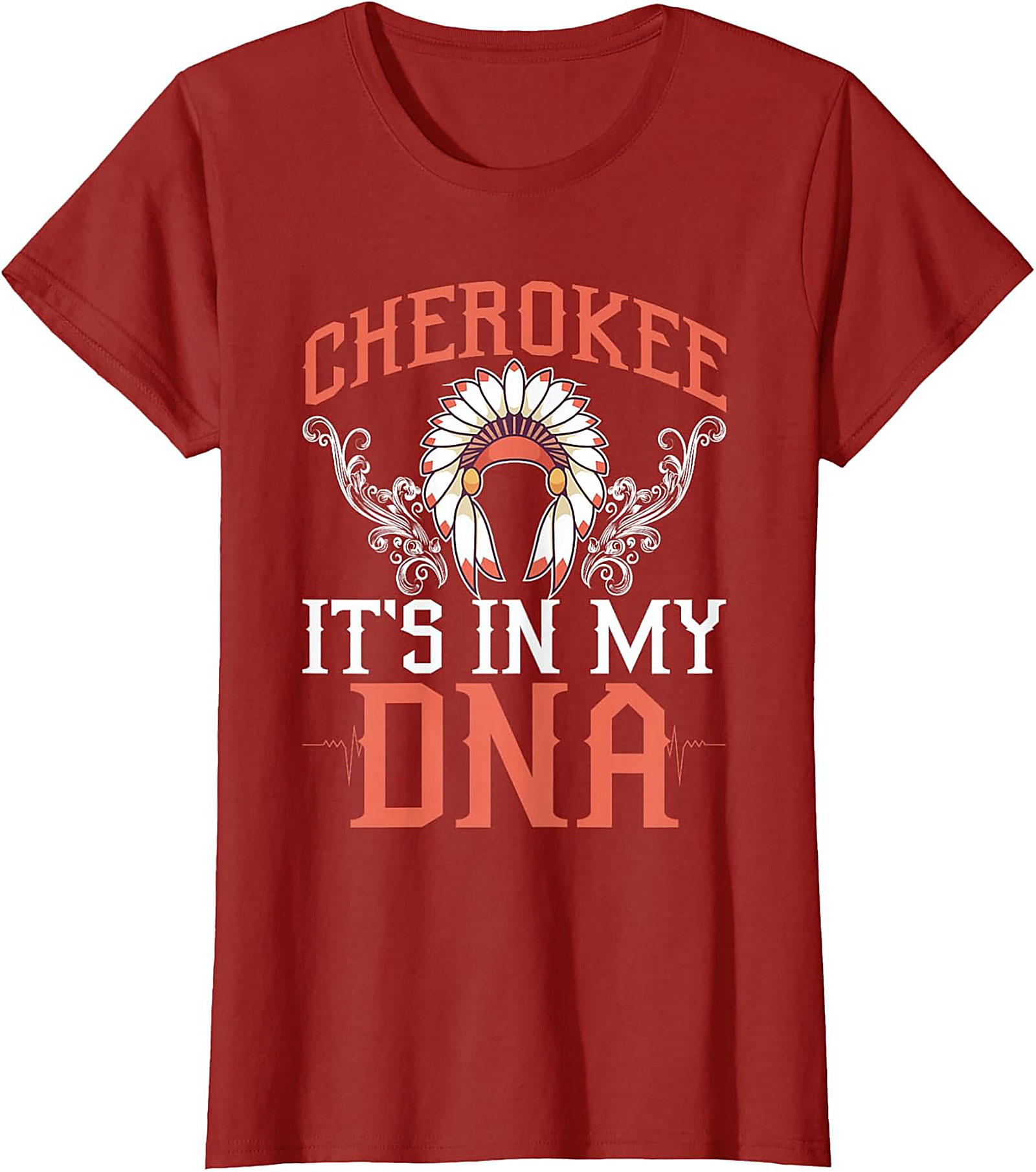 Cherokee It's In My DNA T-Shirt Heritage Graphic Tee