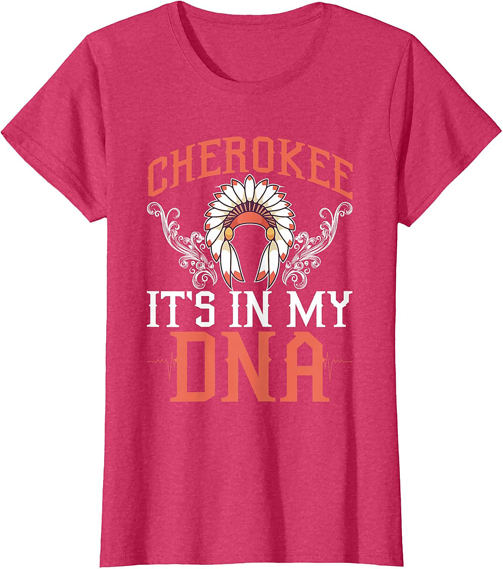 Cherokee It's In My DNA T-Shirt Heritage Graphic Tee