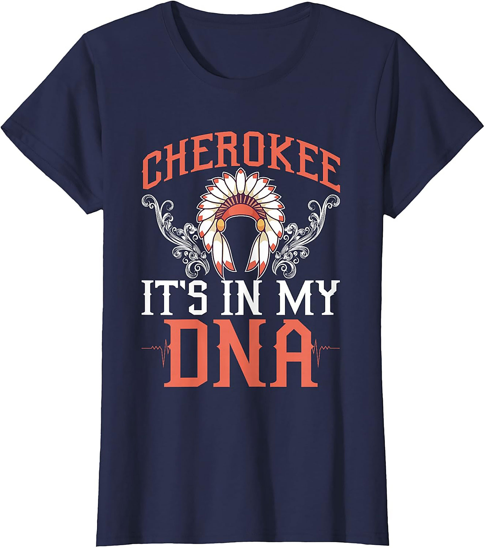 Cherokee It's In My DNA T-Shirt Heritage Graphic Tee