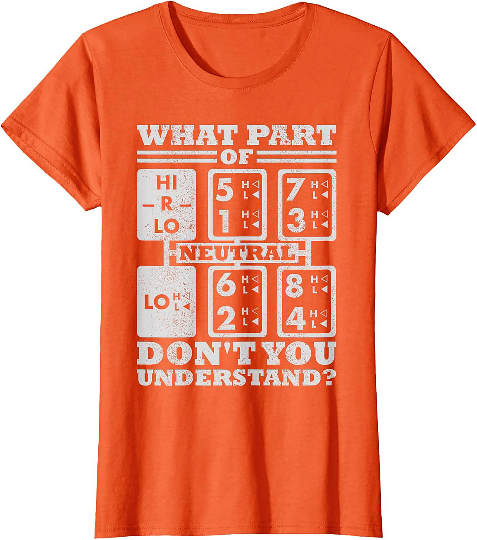 What Part Don't You Understand? Trucker Shift Pattern Graphic Tee