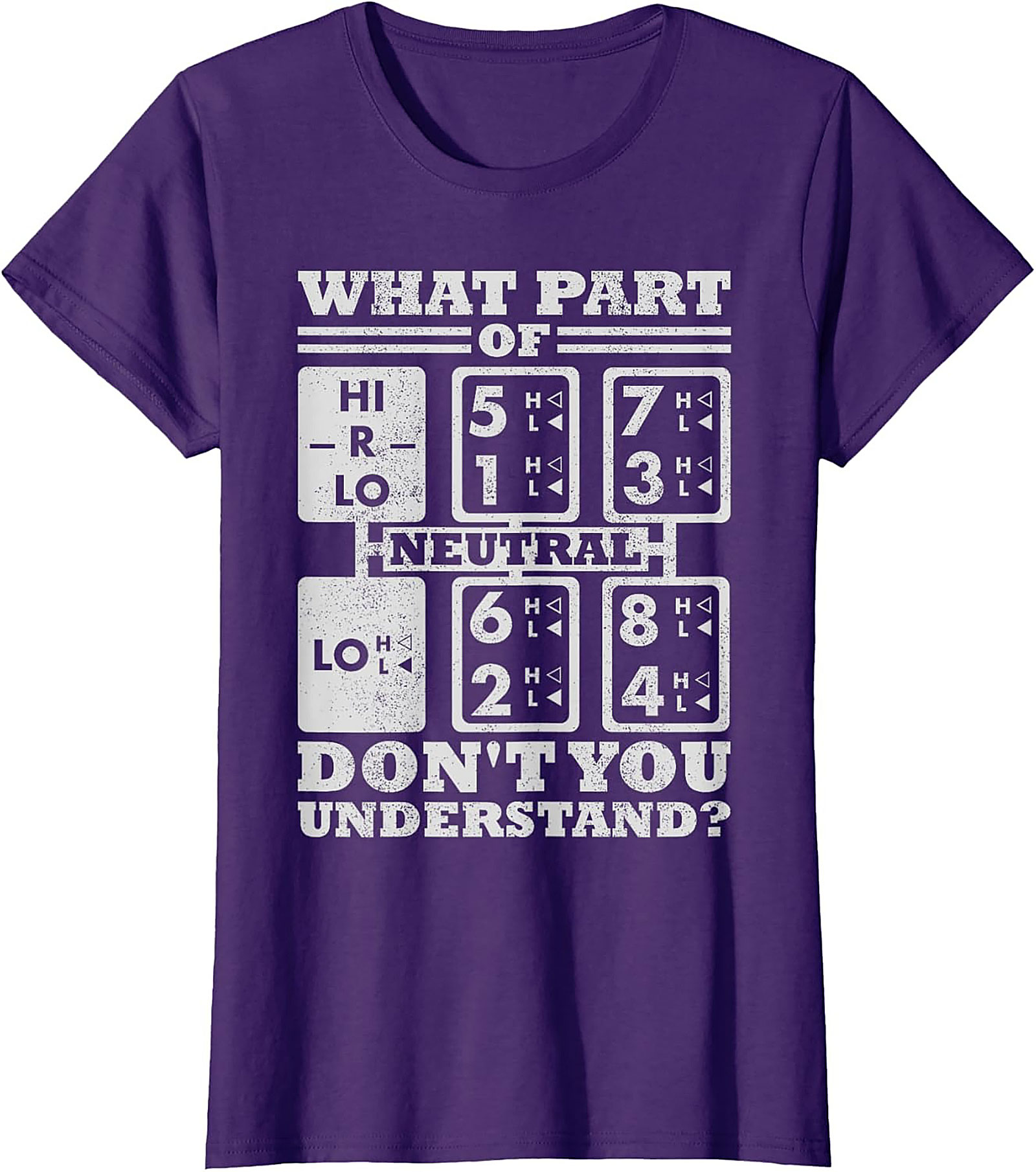What Part Don't You Understand? Trucker Shift Pattern Graphic Tee