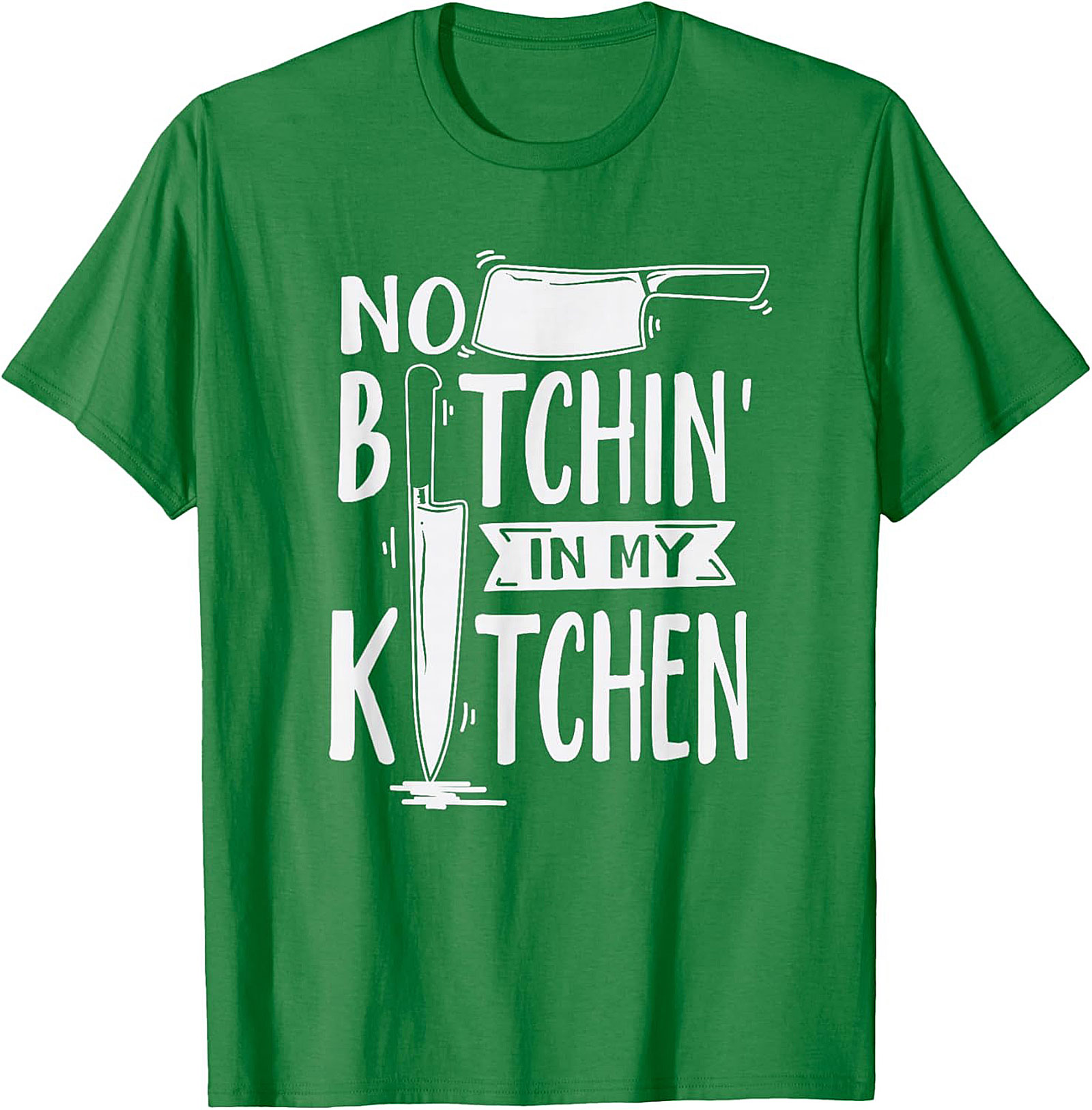 Funny Chef T-shirt No Bitchin’ In My Kitchen Graphic Tee