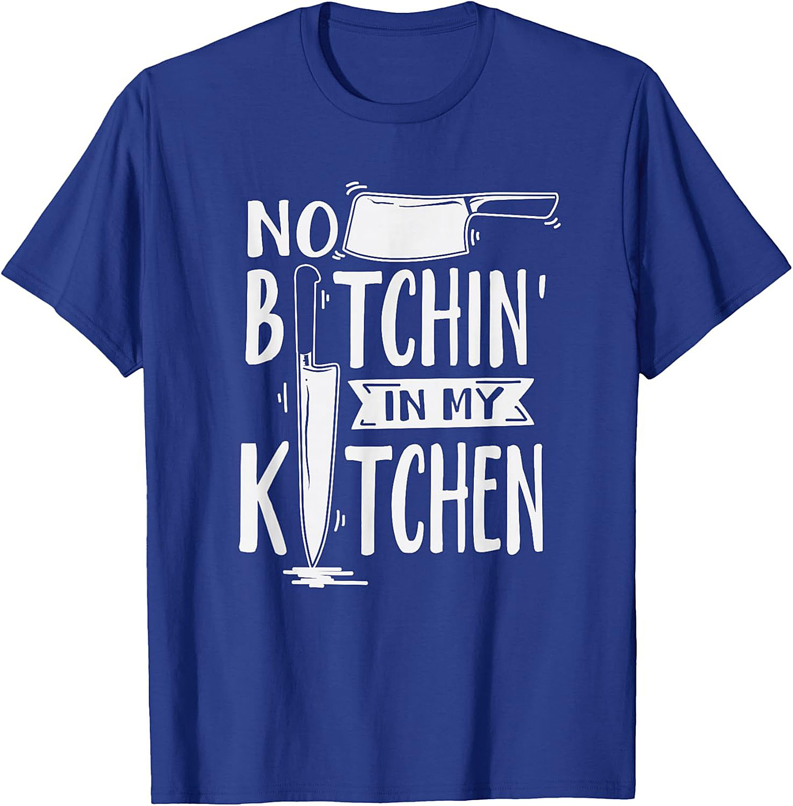 Funny Chef T-shirt No Bitchin’ In My Kitchen Graphic Tee