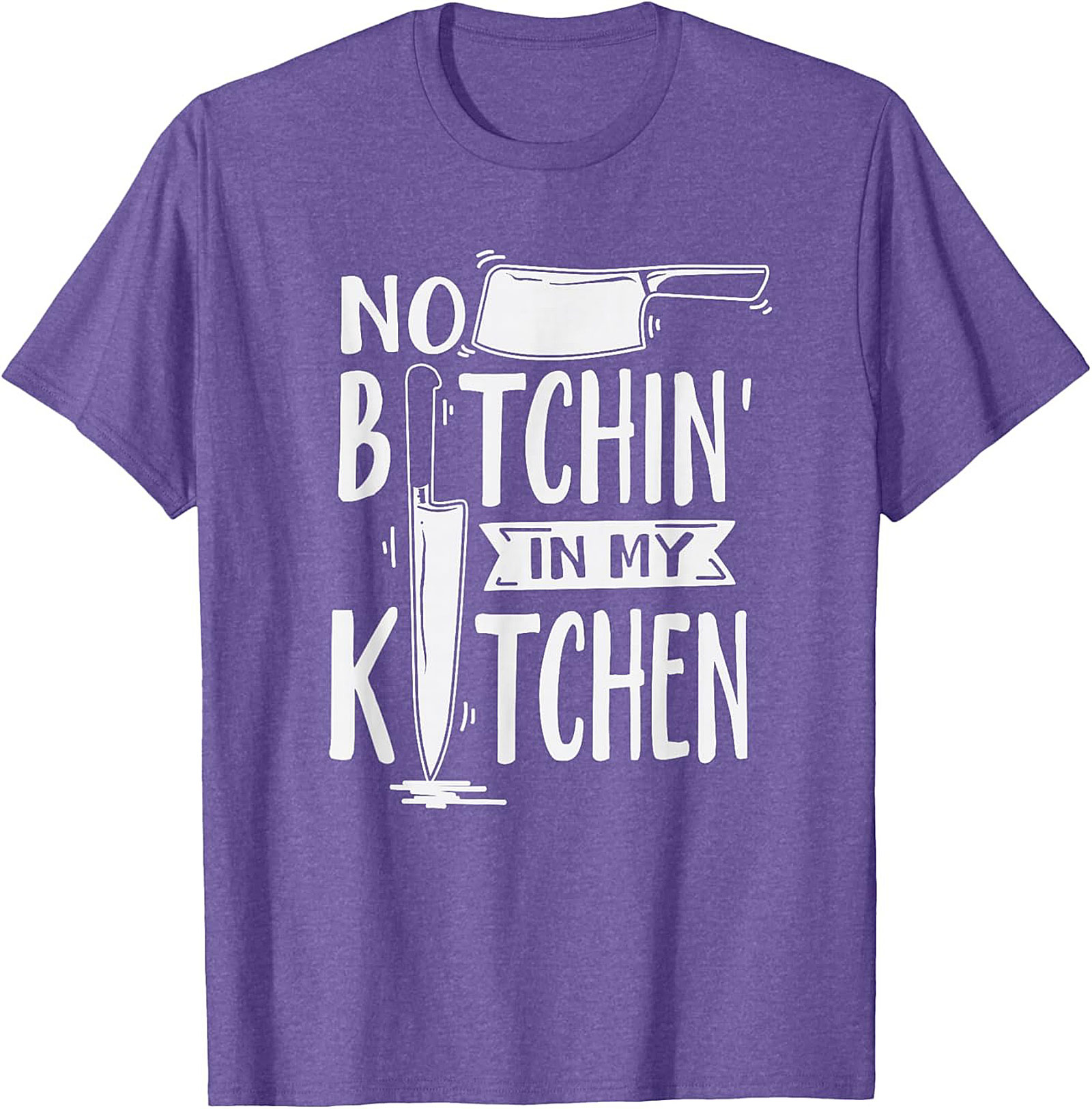 Funny Chef T-shirt No Bitchin’ In My Kitchen Graphic Tee