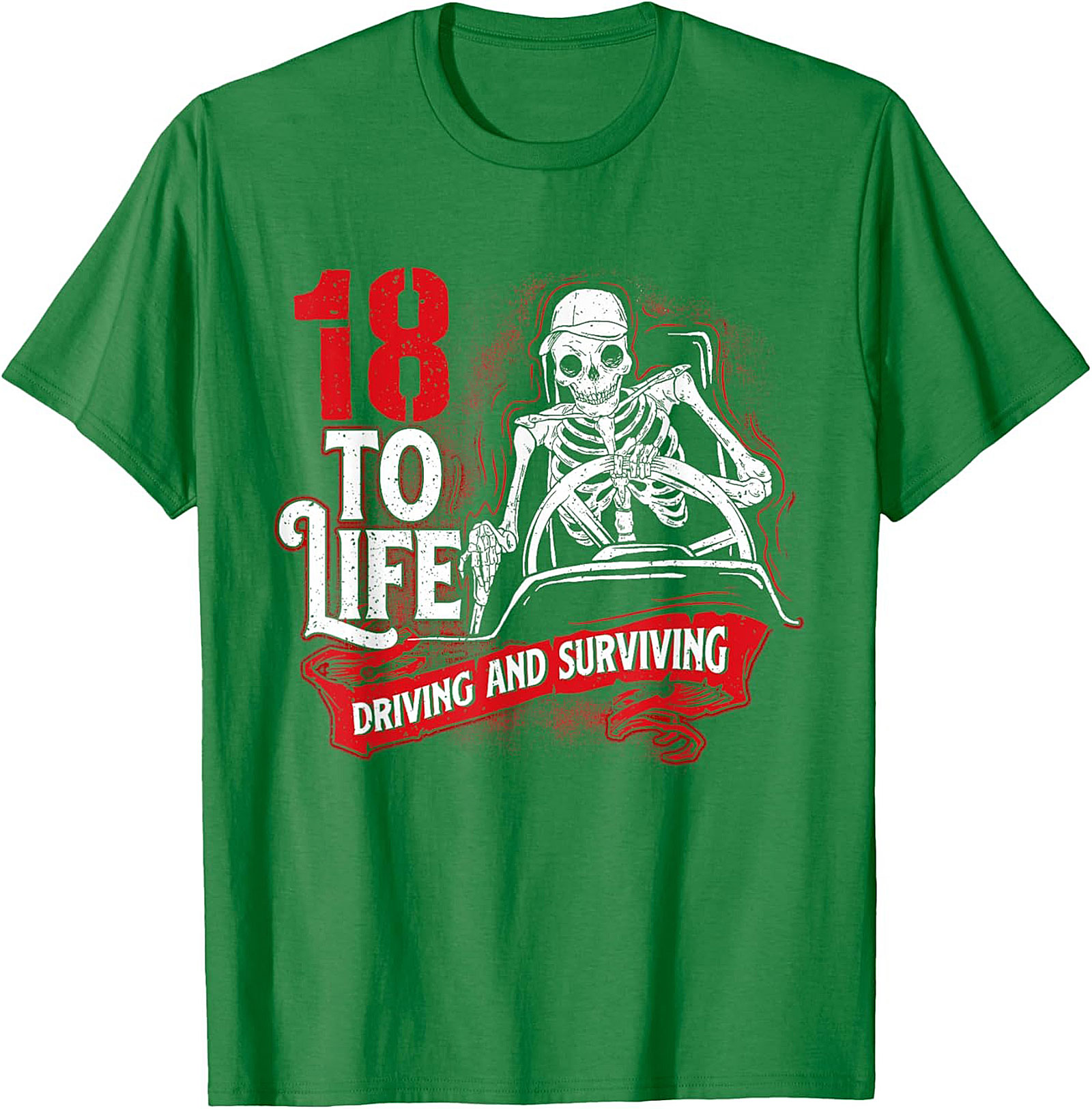 18 To Life Driving and Surviving T-shirt | Funny Skeleton Driving Graphic Tee