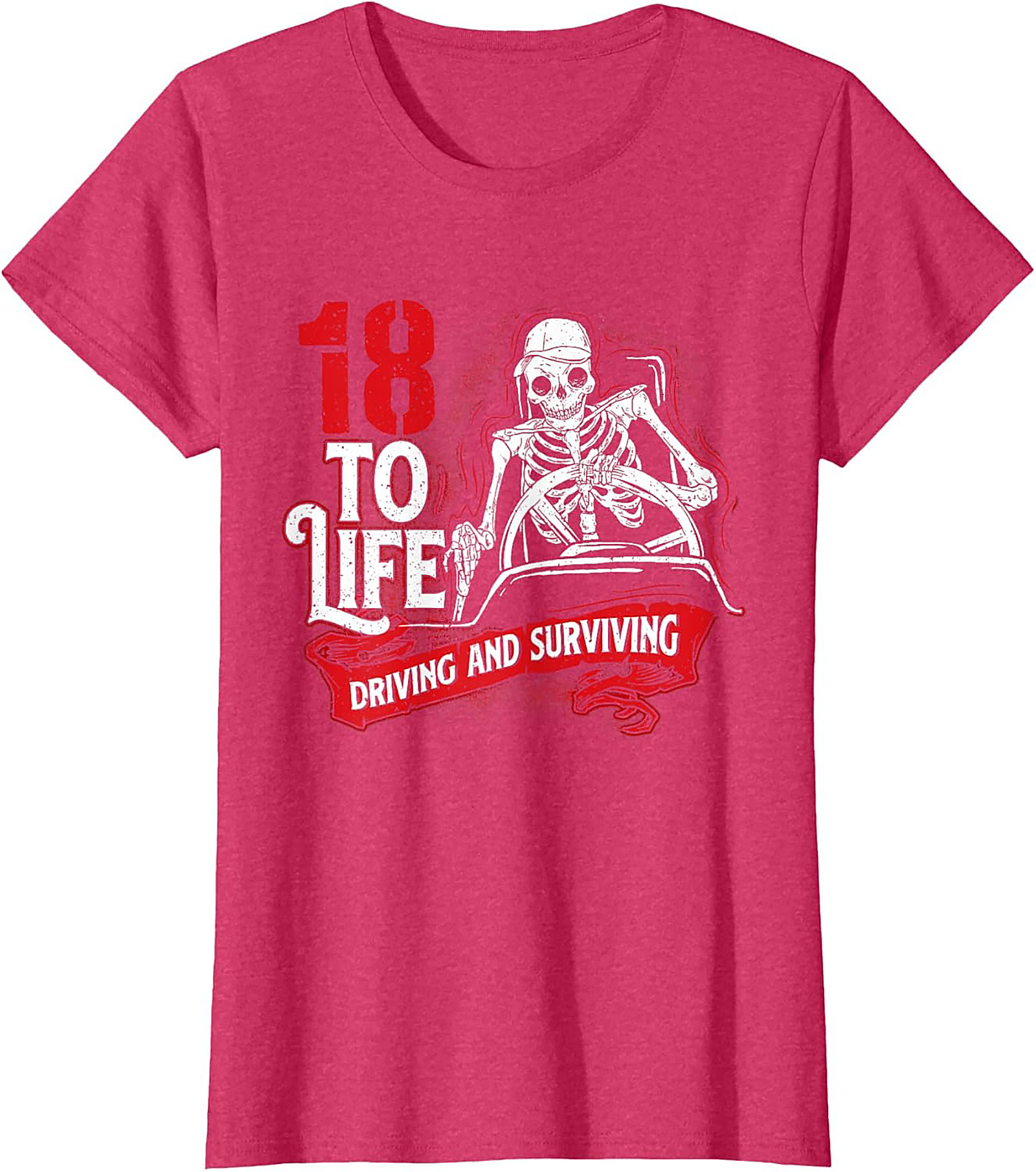 18 To Life Driving and Surviving T-shirt | Funny Skeleton Driving Graphic Tee