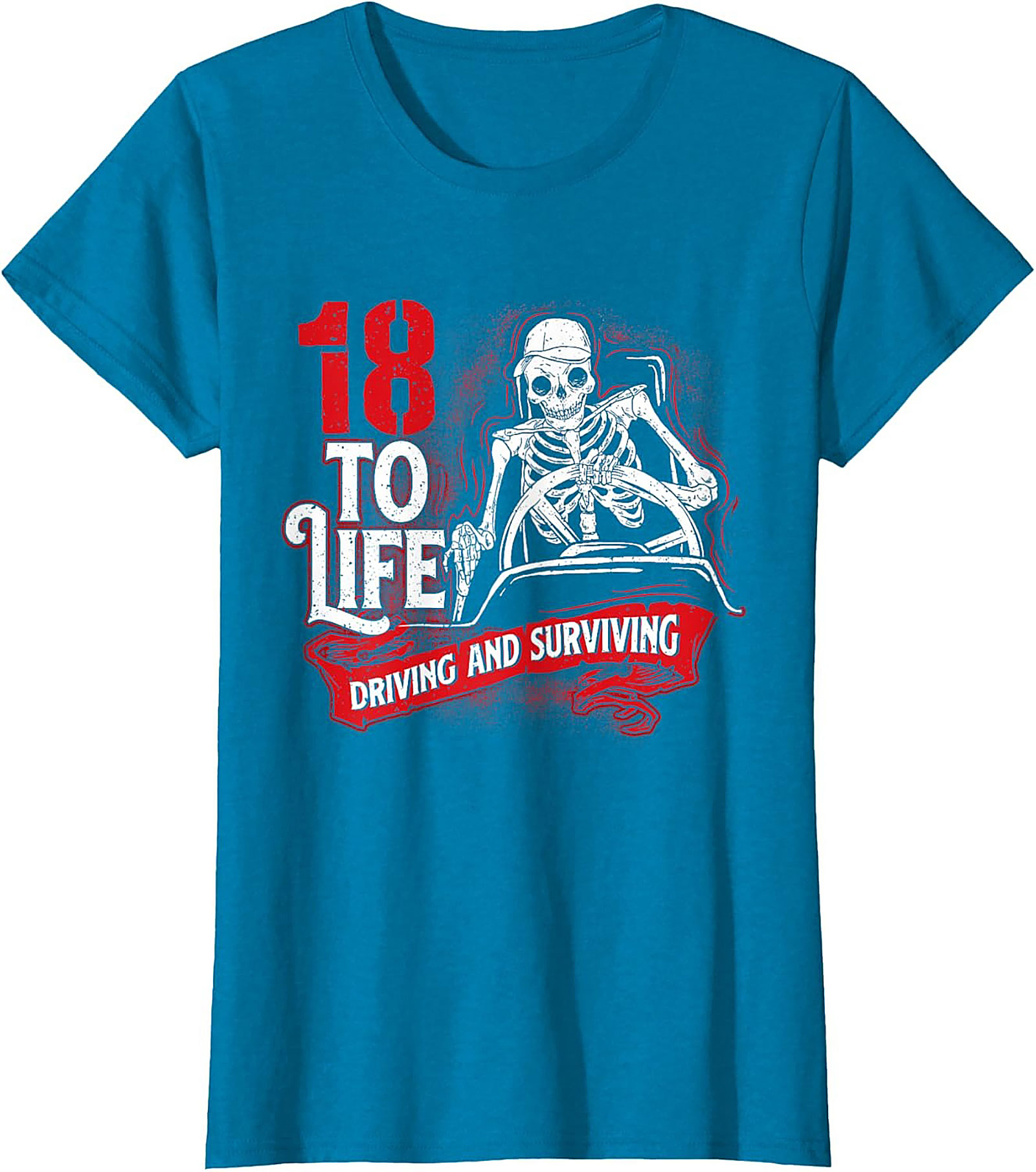 18 To Life Driving and Surviving T-shirt | Funny Skeleton Driving Graphic Tee