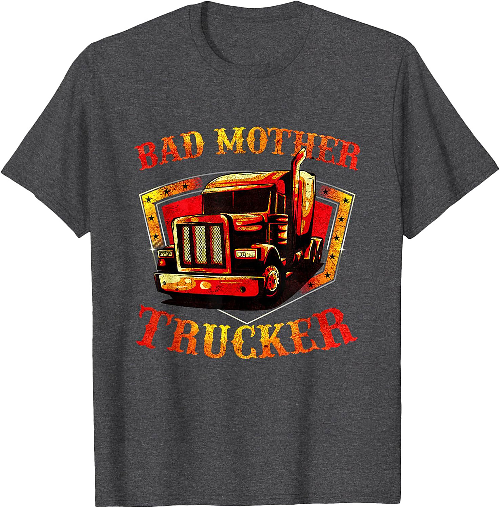 Bad Mother Trucker Graphic Tee | The Ultimate Funny Trucker Shirt
