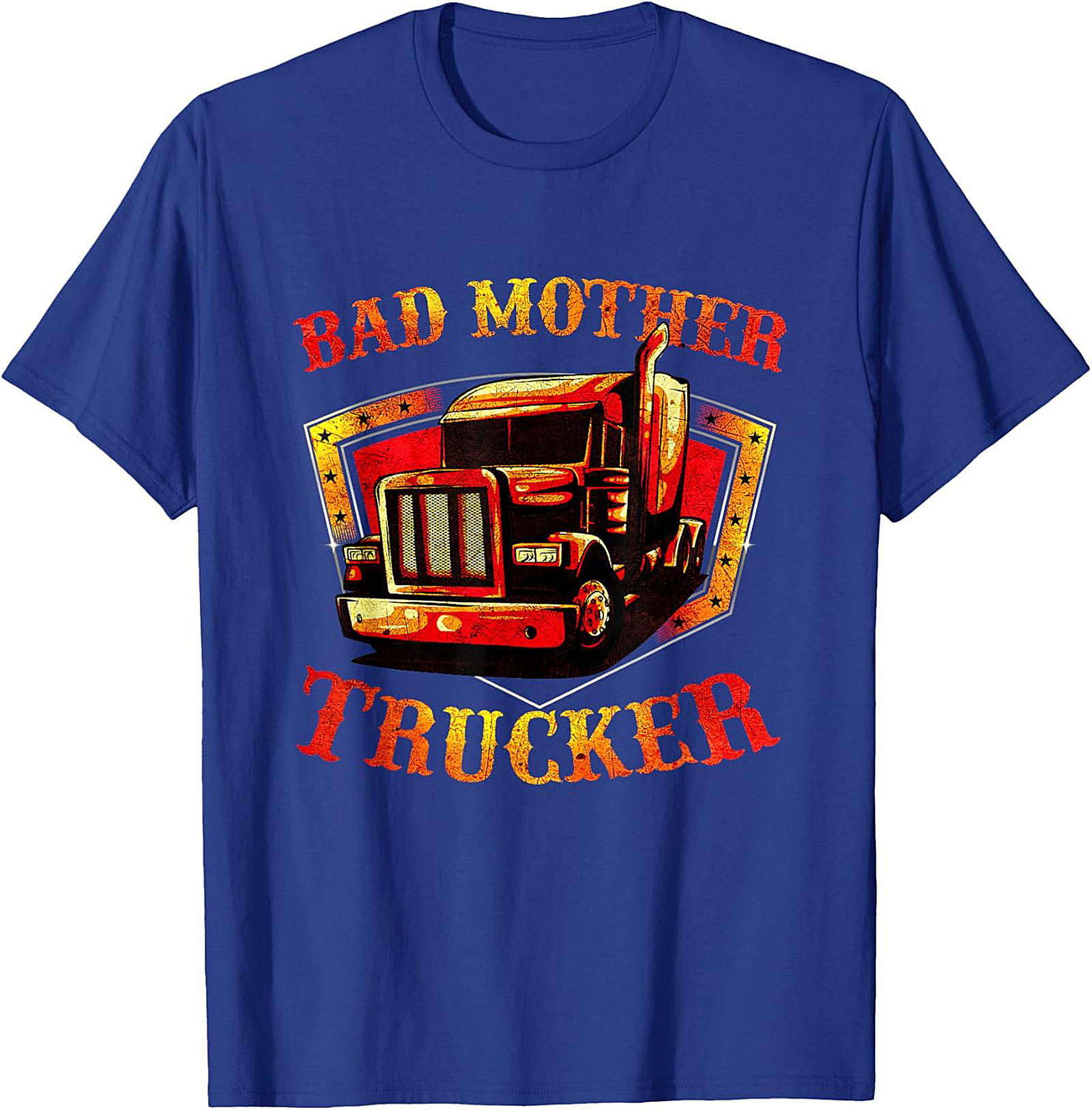 Bad Mother Trucker Graphic Tee | The Ultimate Funny Trucker Shirt