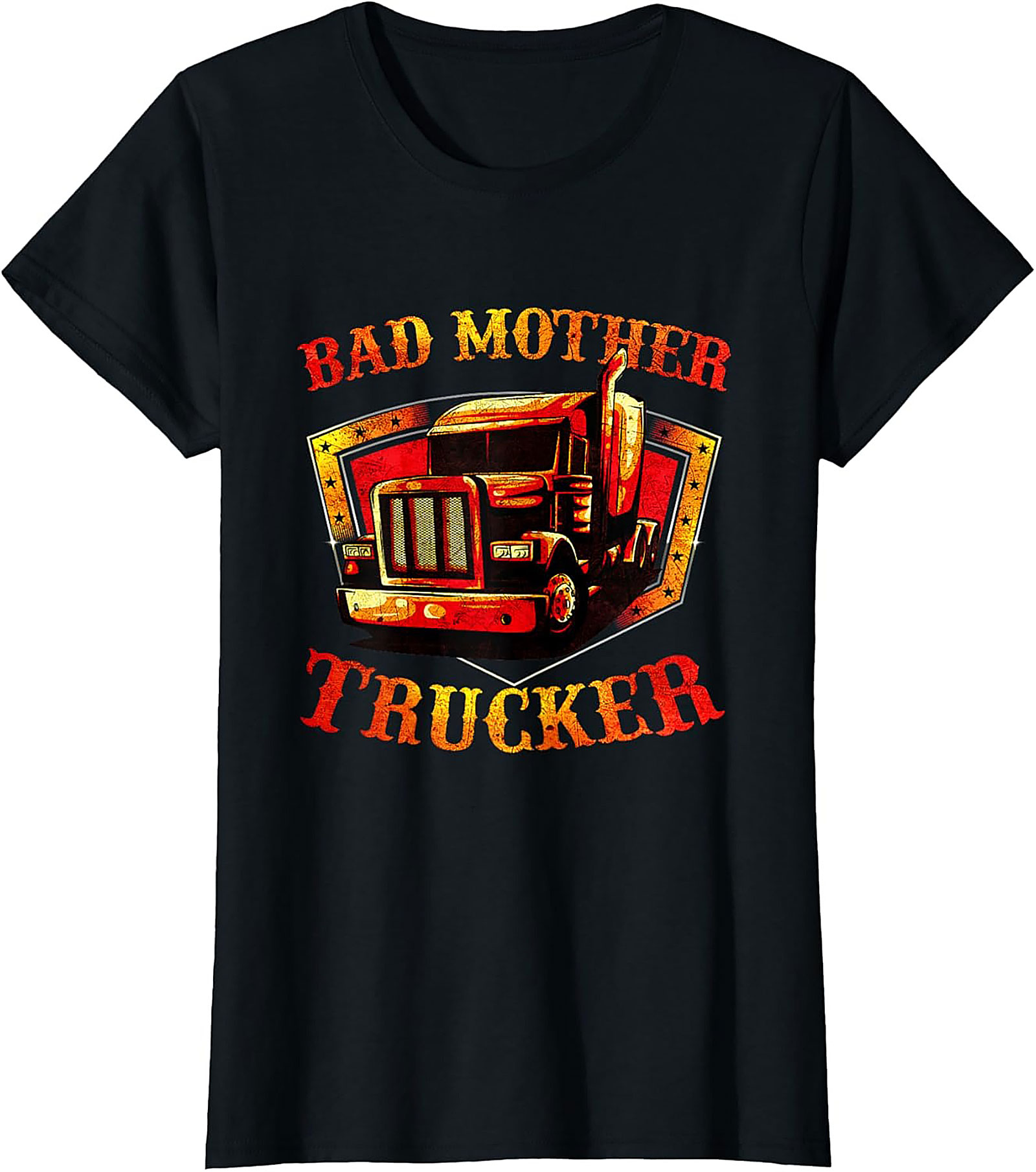Bad Mother Trucker Graphic Tee | The Ultimate Funny Trucker Shirt
