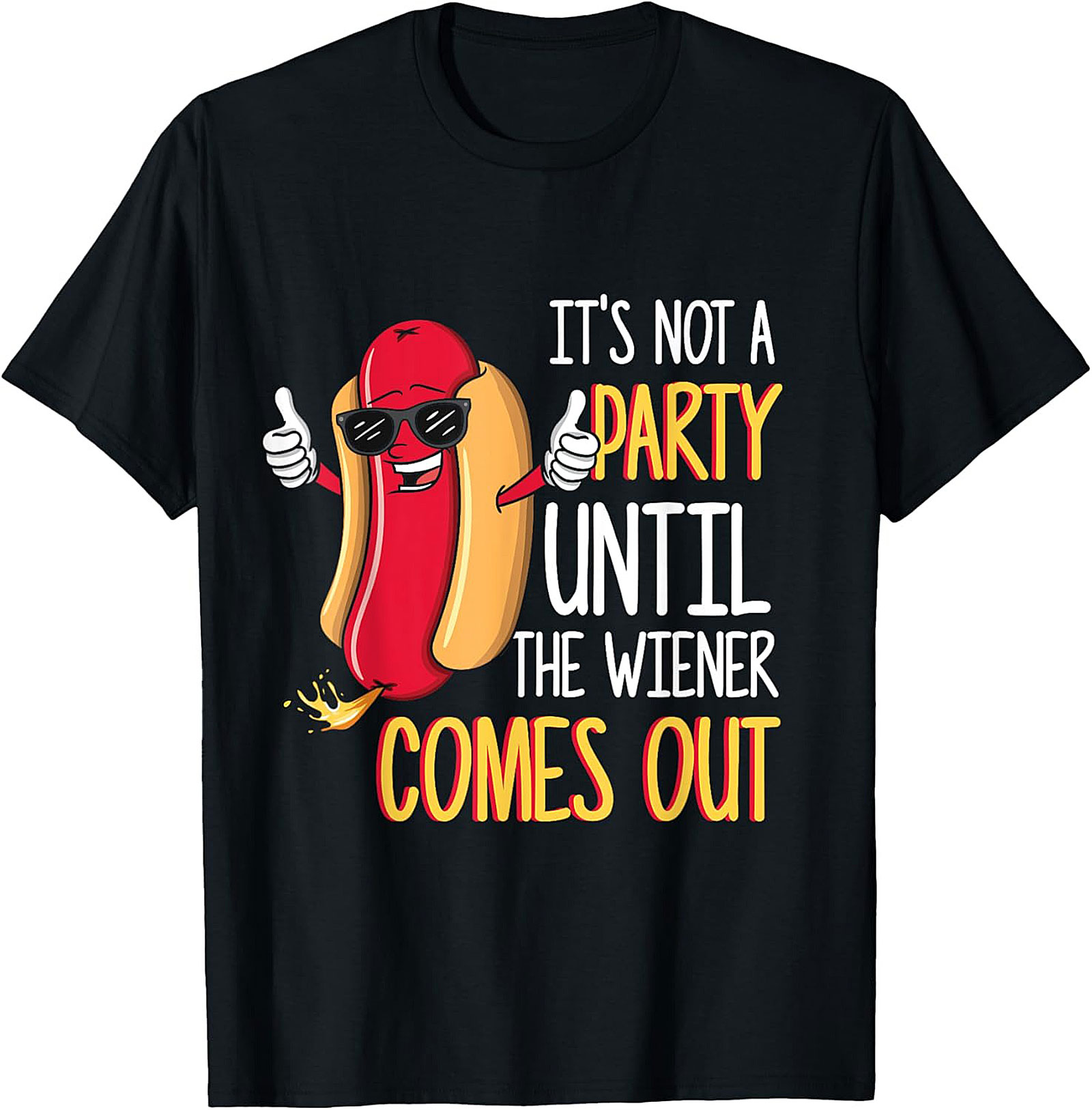 Funny Hot Dog Graphic Tee Party Wiener Comes Out Shirt