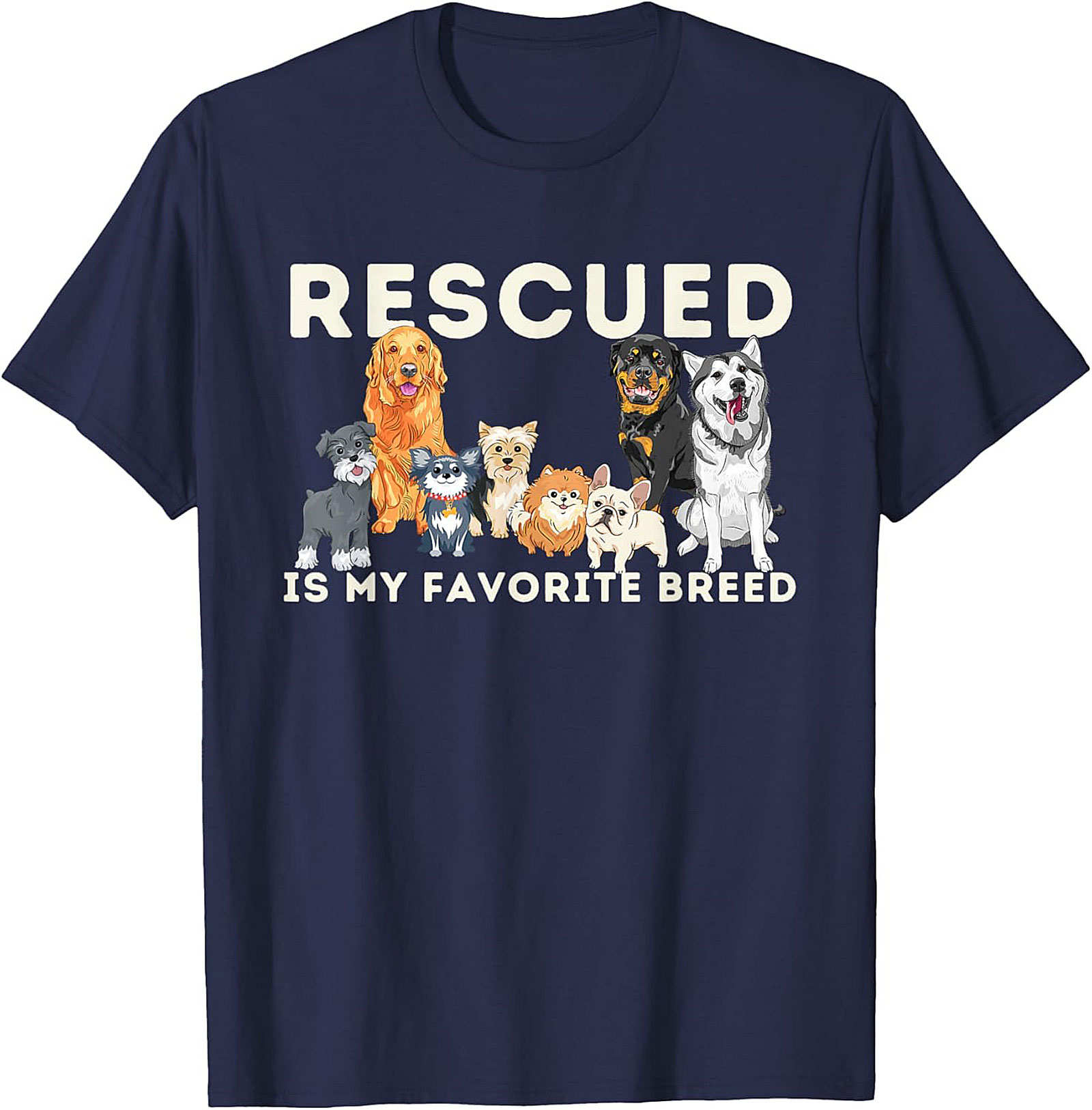 Rescue Dog T-Shirt: Rescued Is My Favorite Breed Graphic Tee