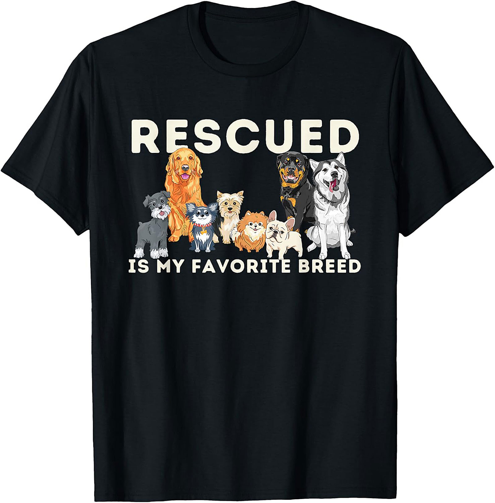 Rescue Dog T-Shirt: Rescued Is My Favorite Breed Graphic Tee