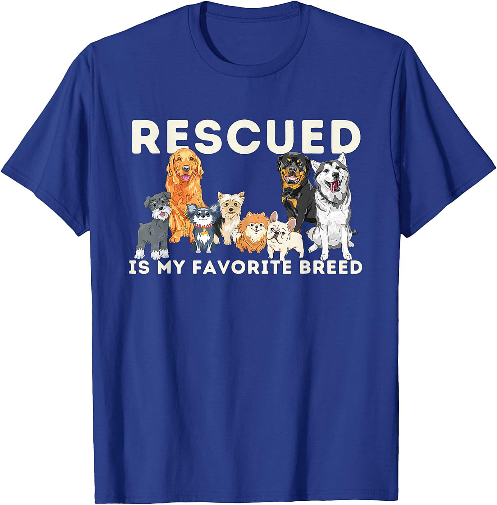 Rescue Dog T-Shirt: Rescued Is My Favorite Breed Graphic Tee