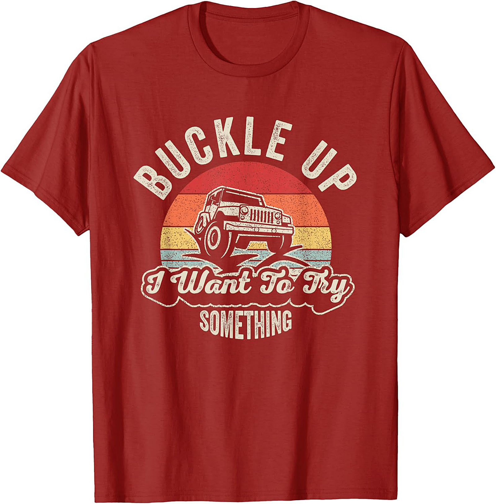 Funny Off Roading Graphic Tee Buckle Up Jeep Shirt