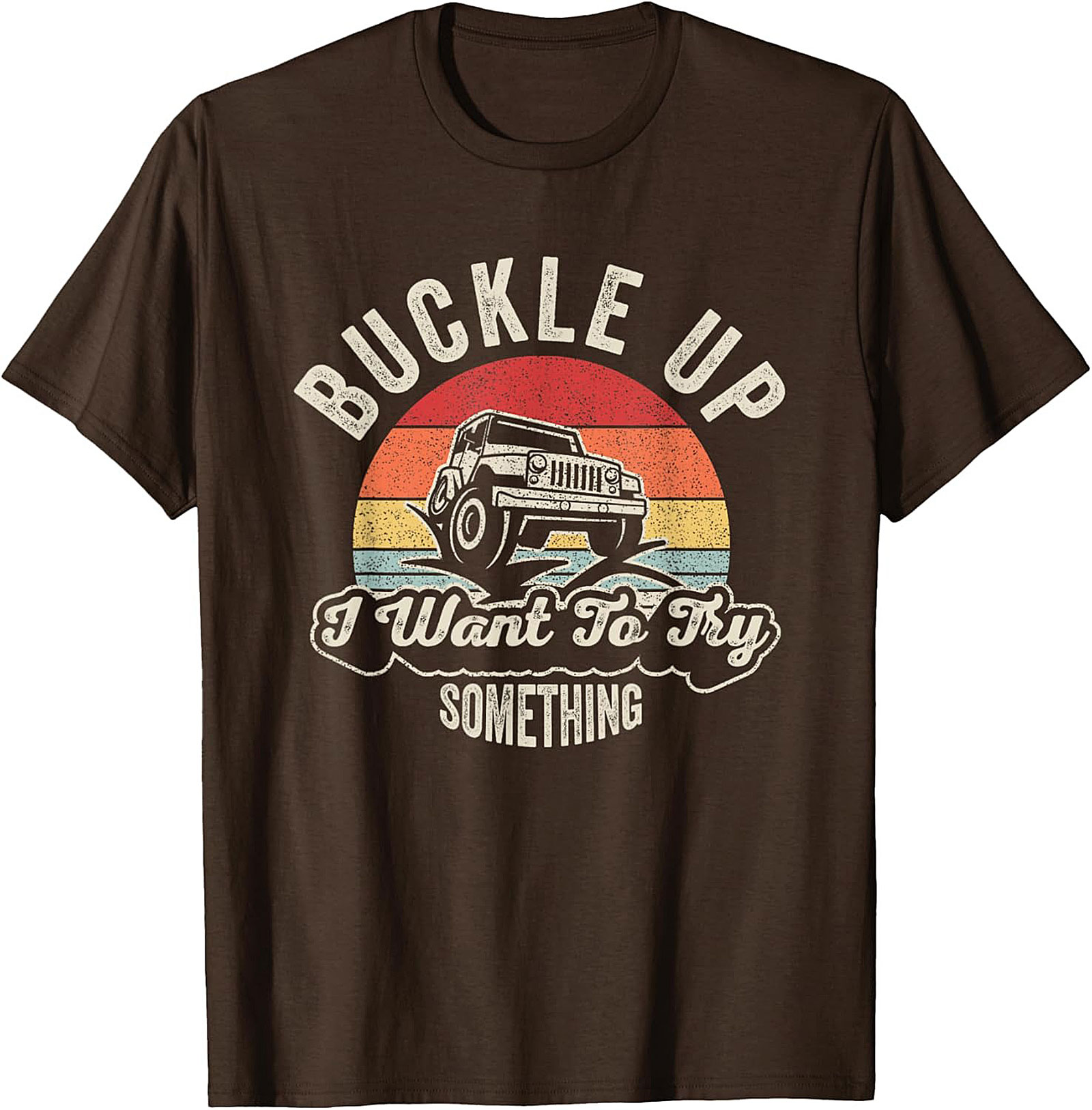 Funny Off Roading Graphic Tee Buckle Up Jeep Shirt
