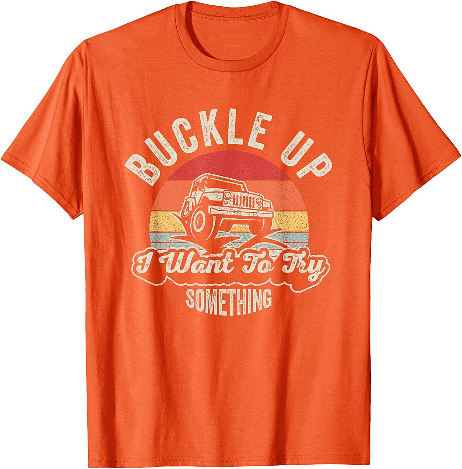 Funny Off Roading Graphic Tee Buckle Up Jeep Shirt