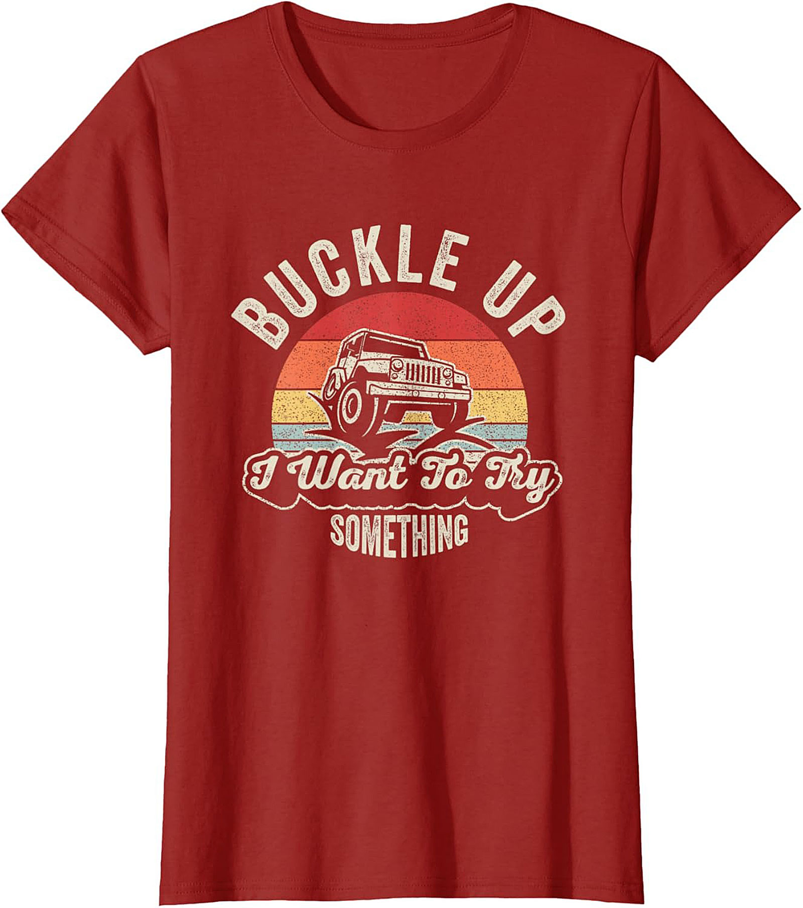 Funny Off Roading Graphic Tee Buckle Up Jeep Shirt