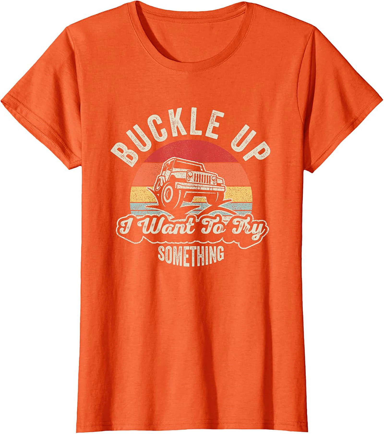 Funny Off Roading Graphic Tee Buckle Up Jeep Shirt