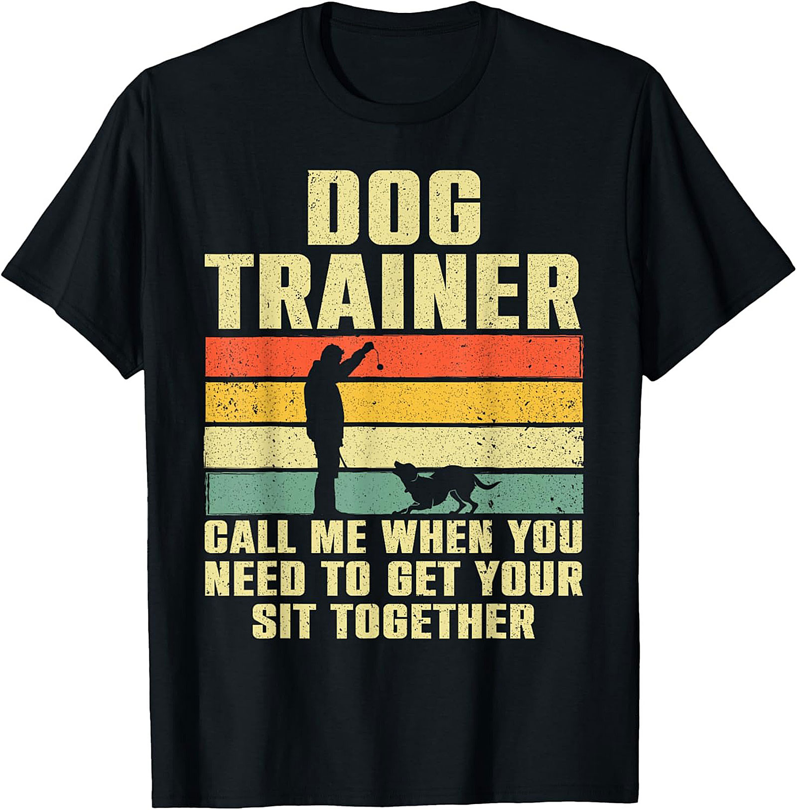 Vintage Dog Trainer Graphic Tee - Get Your Sit Together Funny Shirt